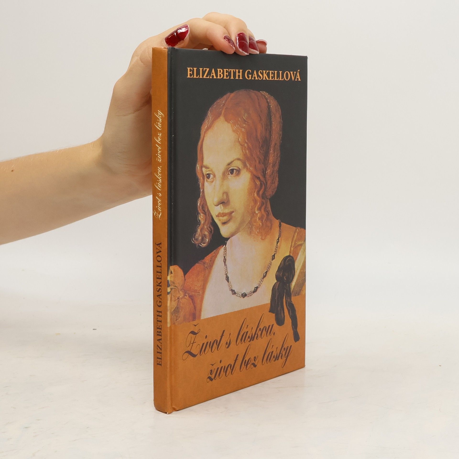 Elizabeth C. Gaskell Život s láskou, život bez lásky