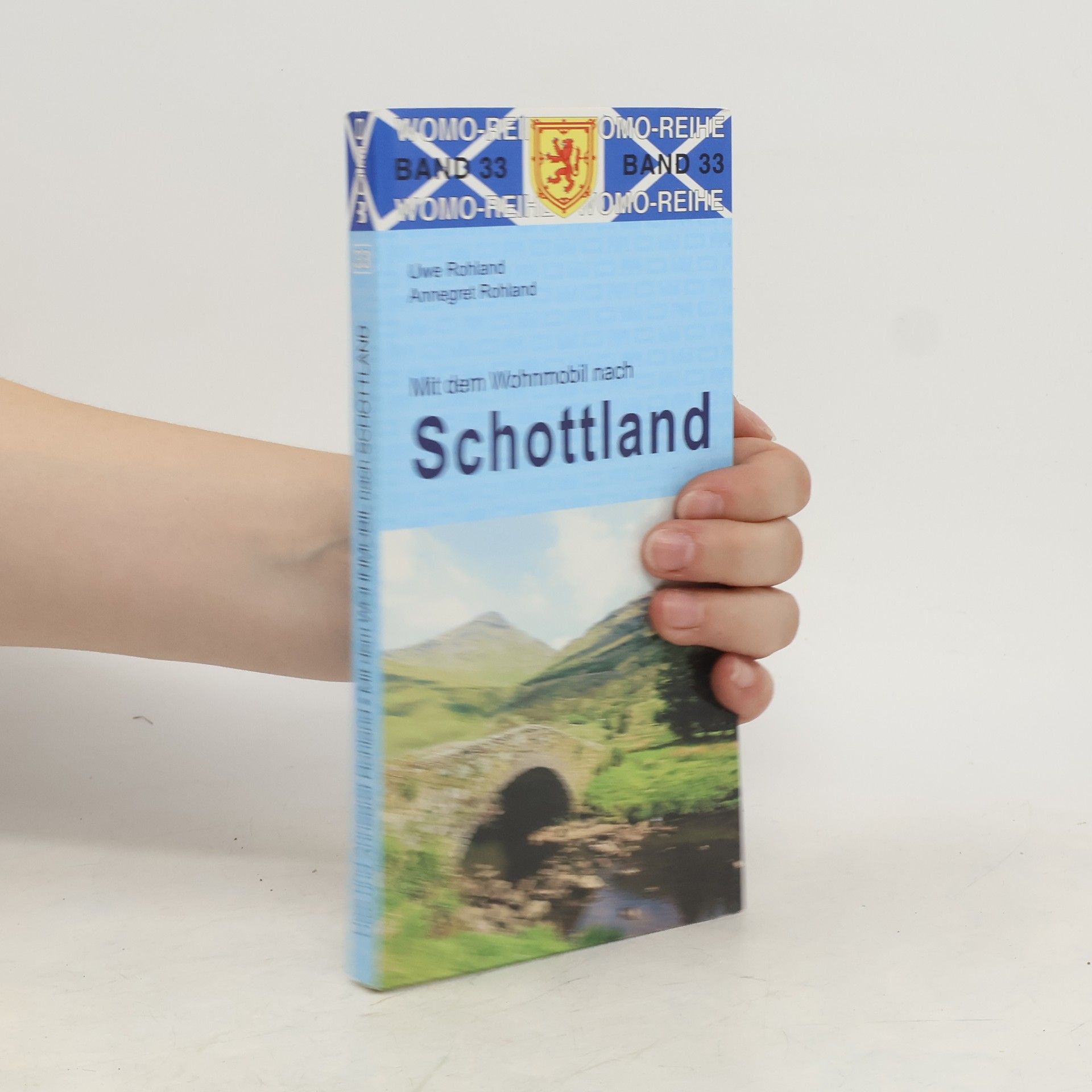 Uwe Rohland Mit dem Wohnmobil nach Schottland