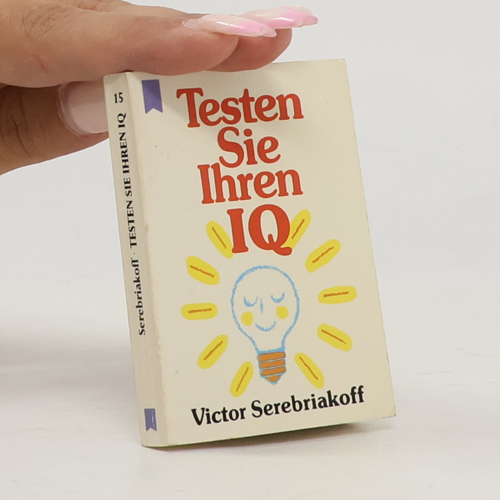 Victor Serebriakoff Testen Sie Ihren IQ