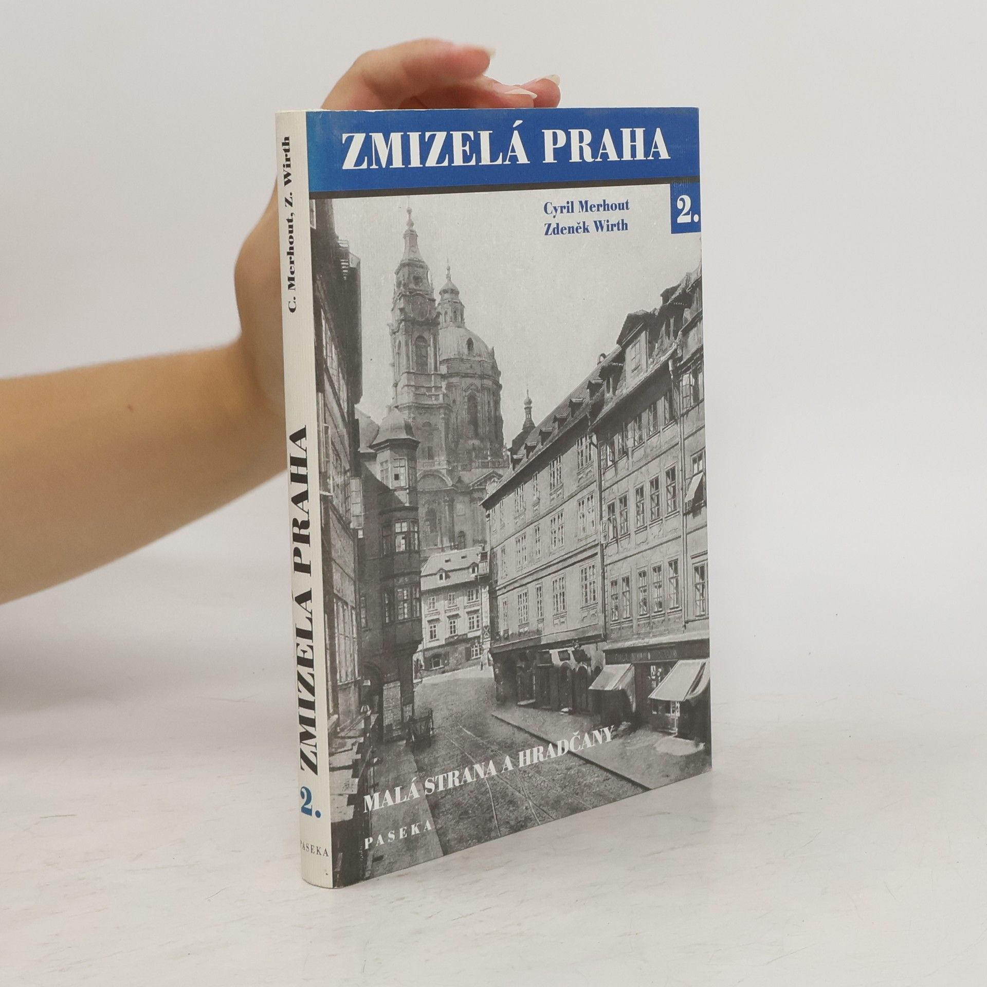 Cyril Merhout Zmizelá Praha. 2., Malá Strana a Hradčany