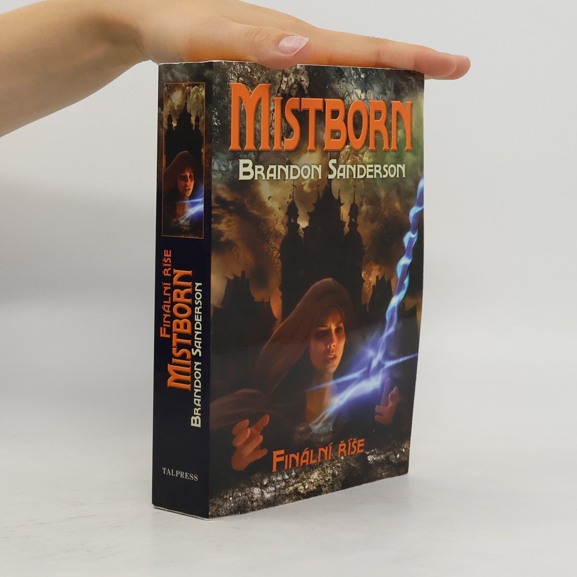 Brandon Sanderson Mistborn. Finální říše