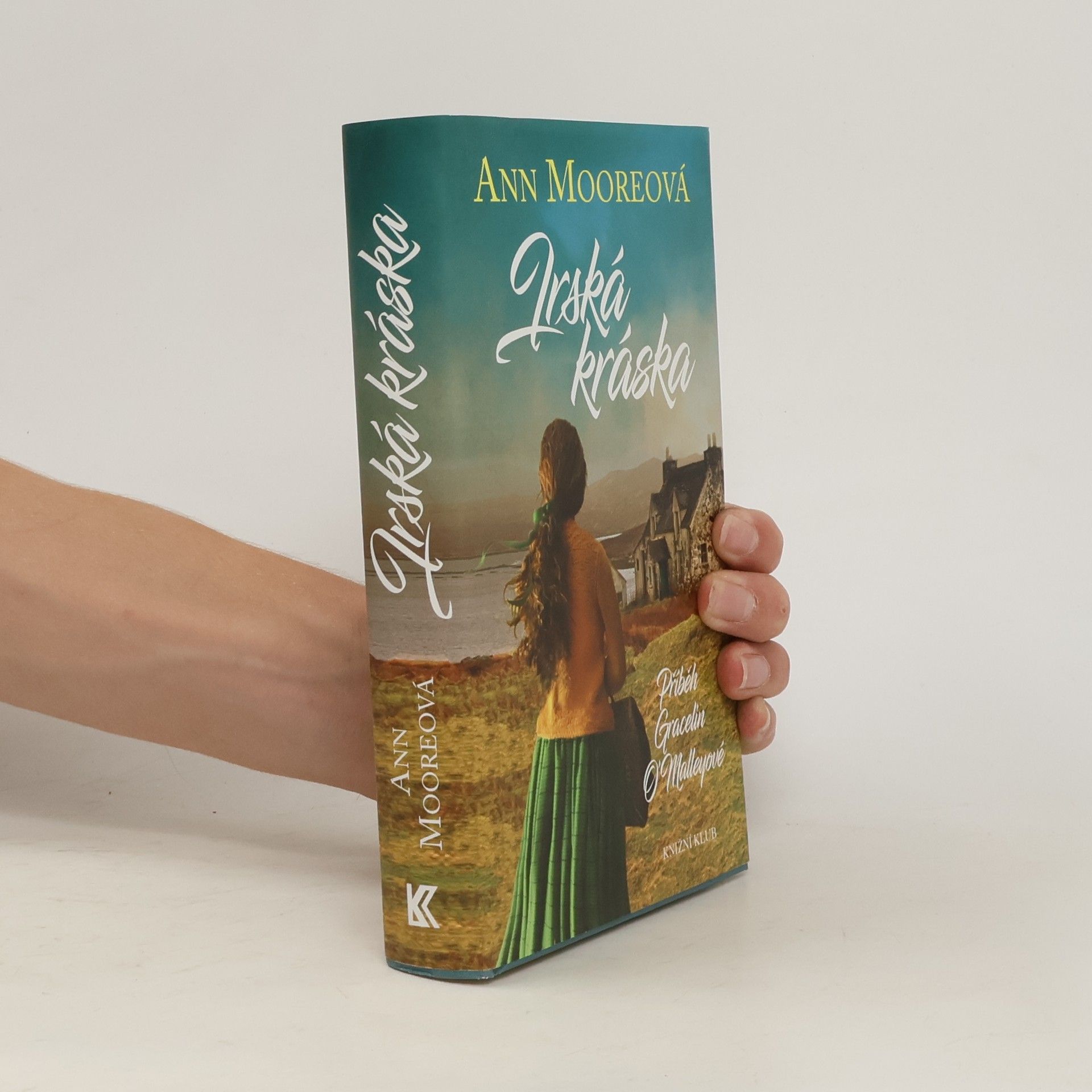 Ann Moore Irská kráska: Příběh Gracelin O'Malleyové