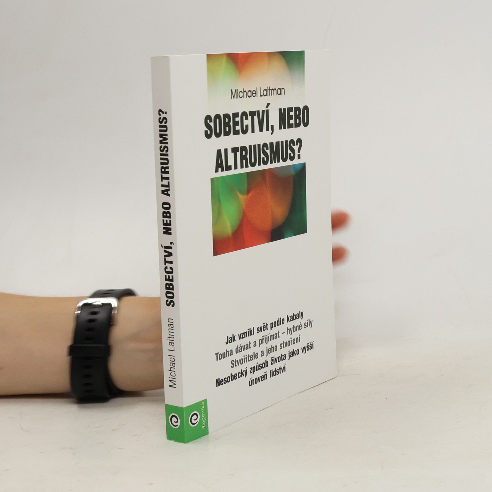 Michail Semjonovič Lejtman Sobectví, nebo altruismus?