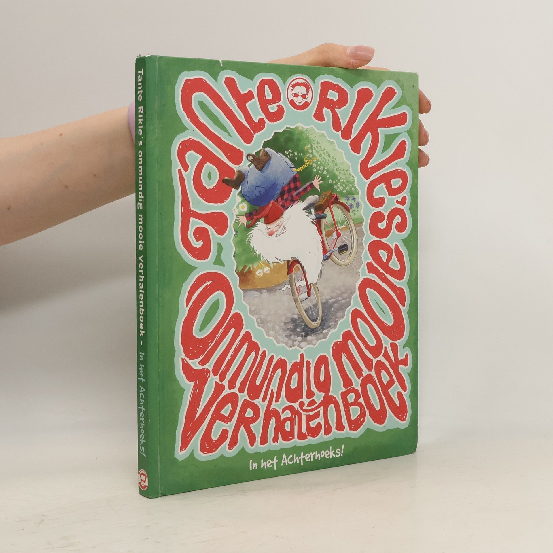 Tante Rikie Tante Rikie's onmundig mooie verhalenboek in het Achterhoeks