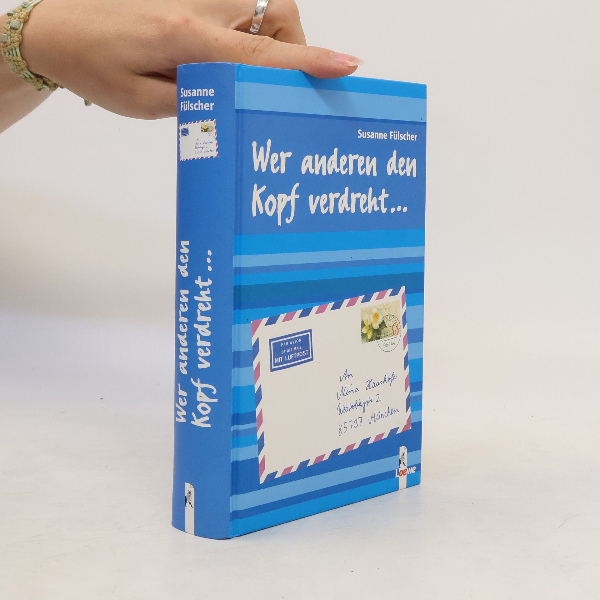 Susanne Fülscher Wer anderen den Kopf verdreht...