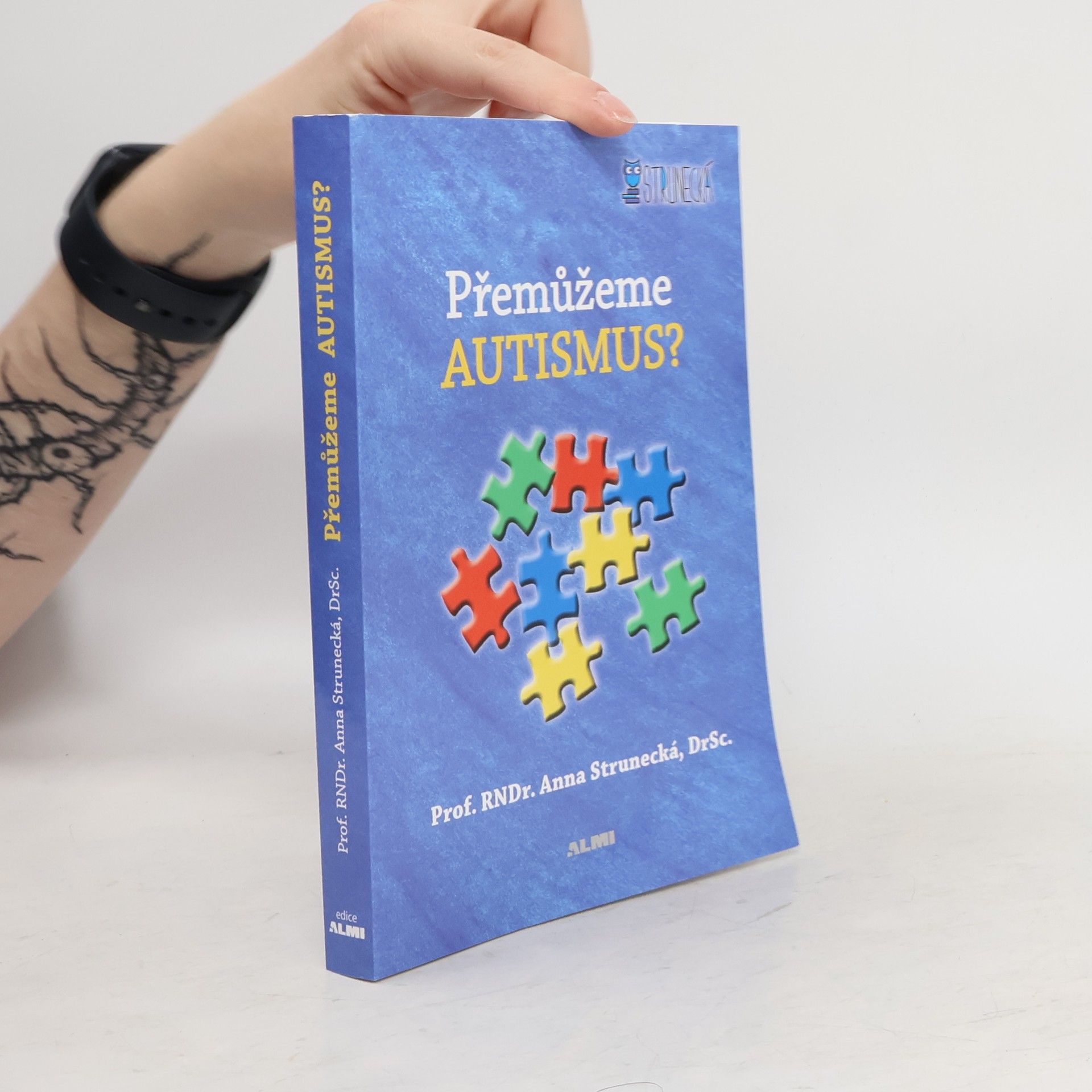 Anna Strunecká Přemůžeme autismus?