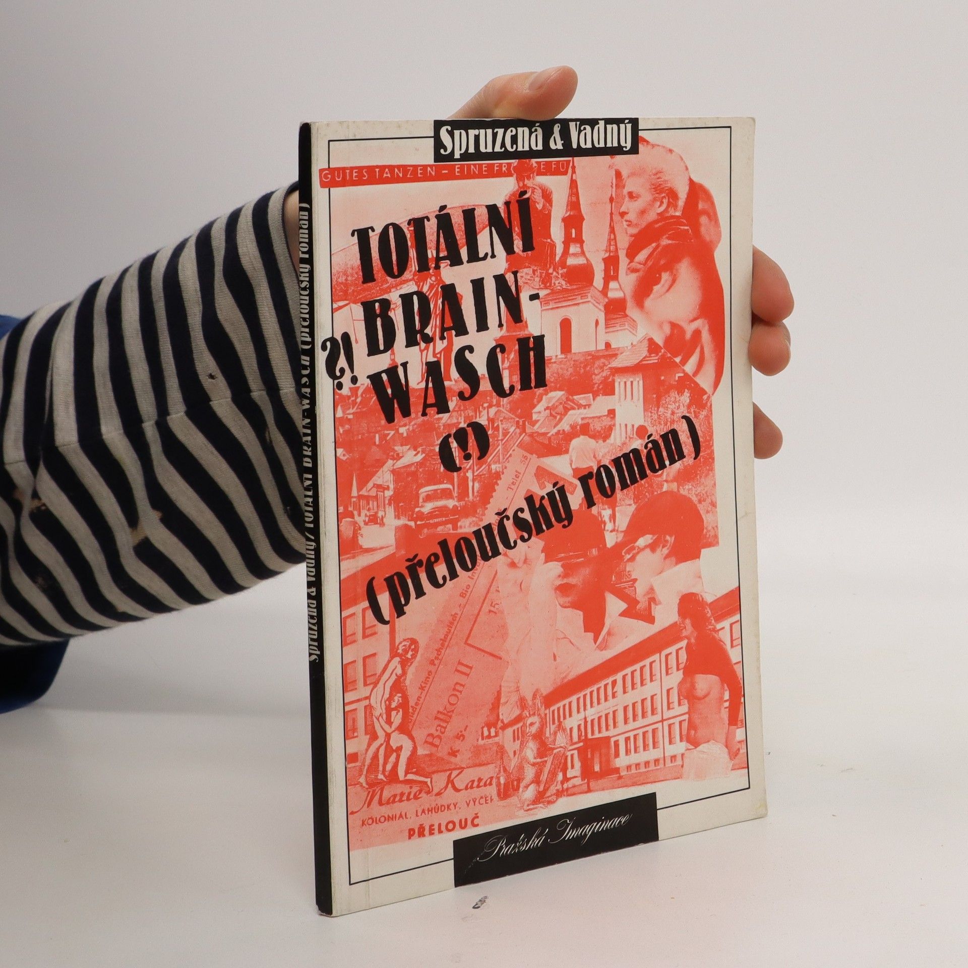 Karel Novotný Totální brainwash : (přeloučský román). 1. část