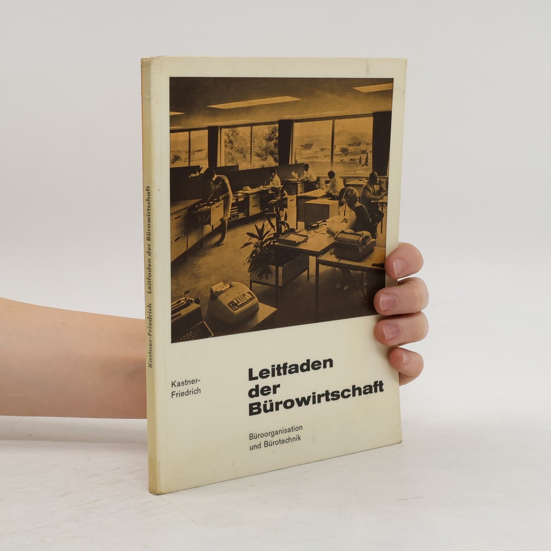 Siegfried Kästner Leitfaden der Bürowirtschaft