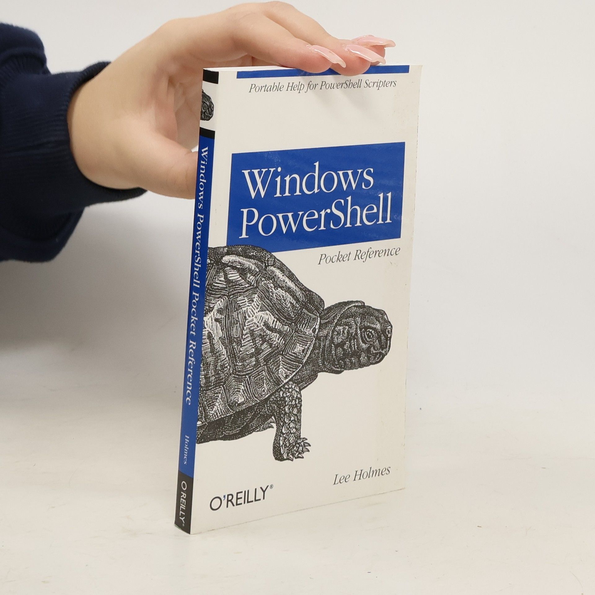 Lee Holmes Windows PowerShell Pocket Reference
