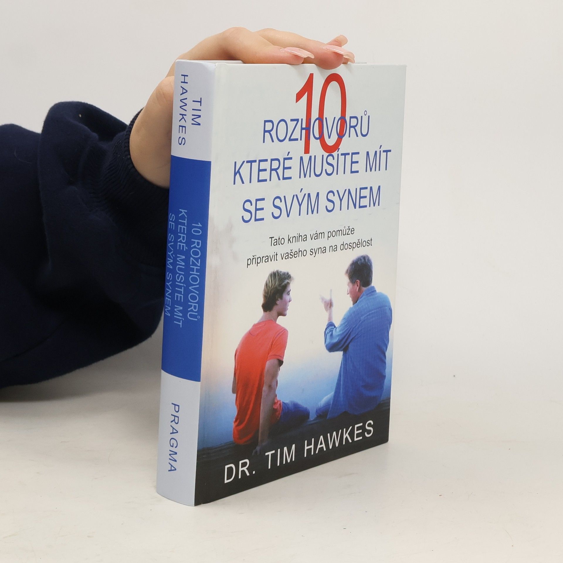 Timothy Hawkes 10 rozhovorů, které musíte mít se svým synem