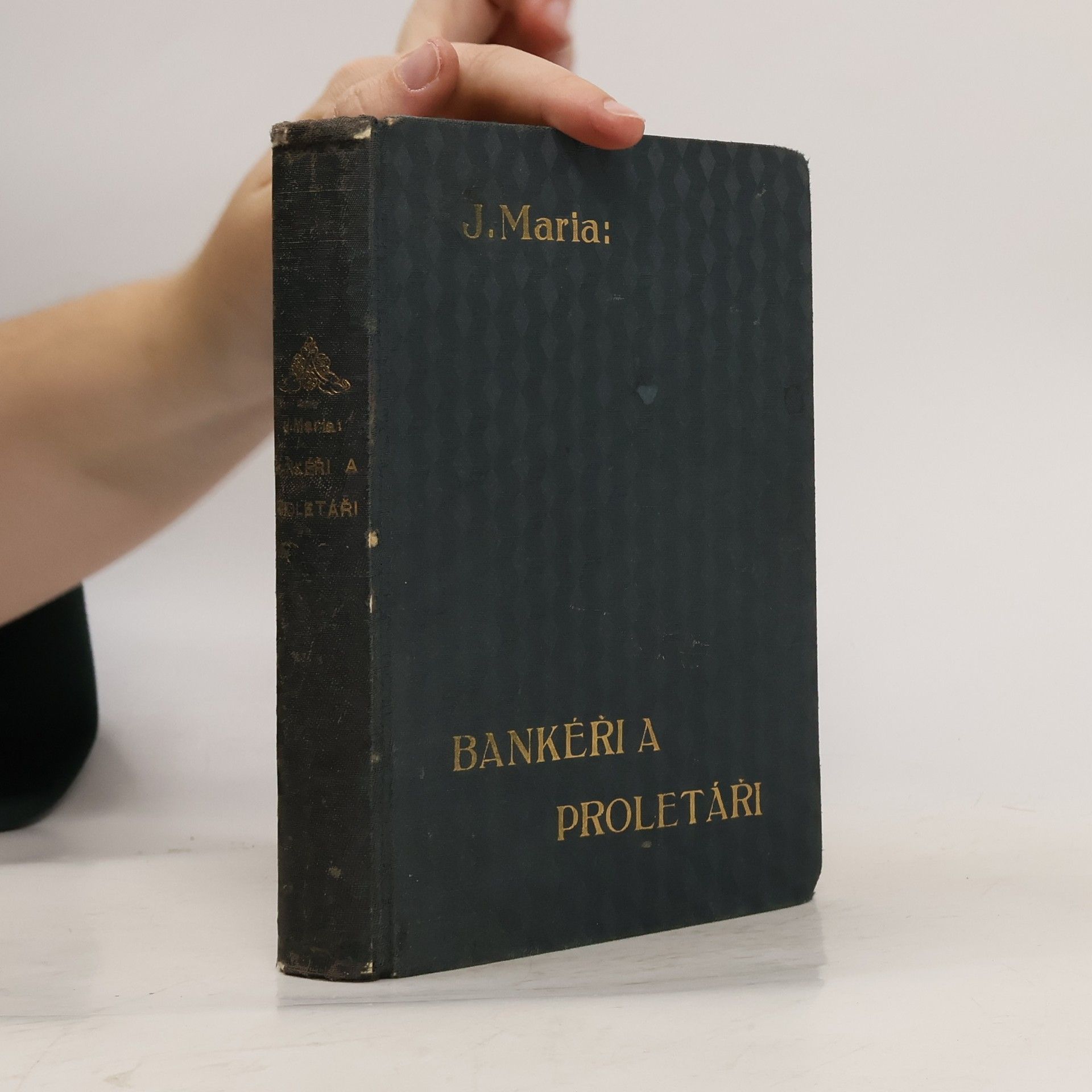 Jaroslav Maria Bankéři a proletáři