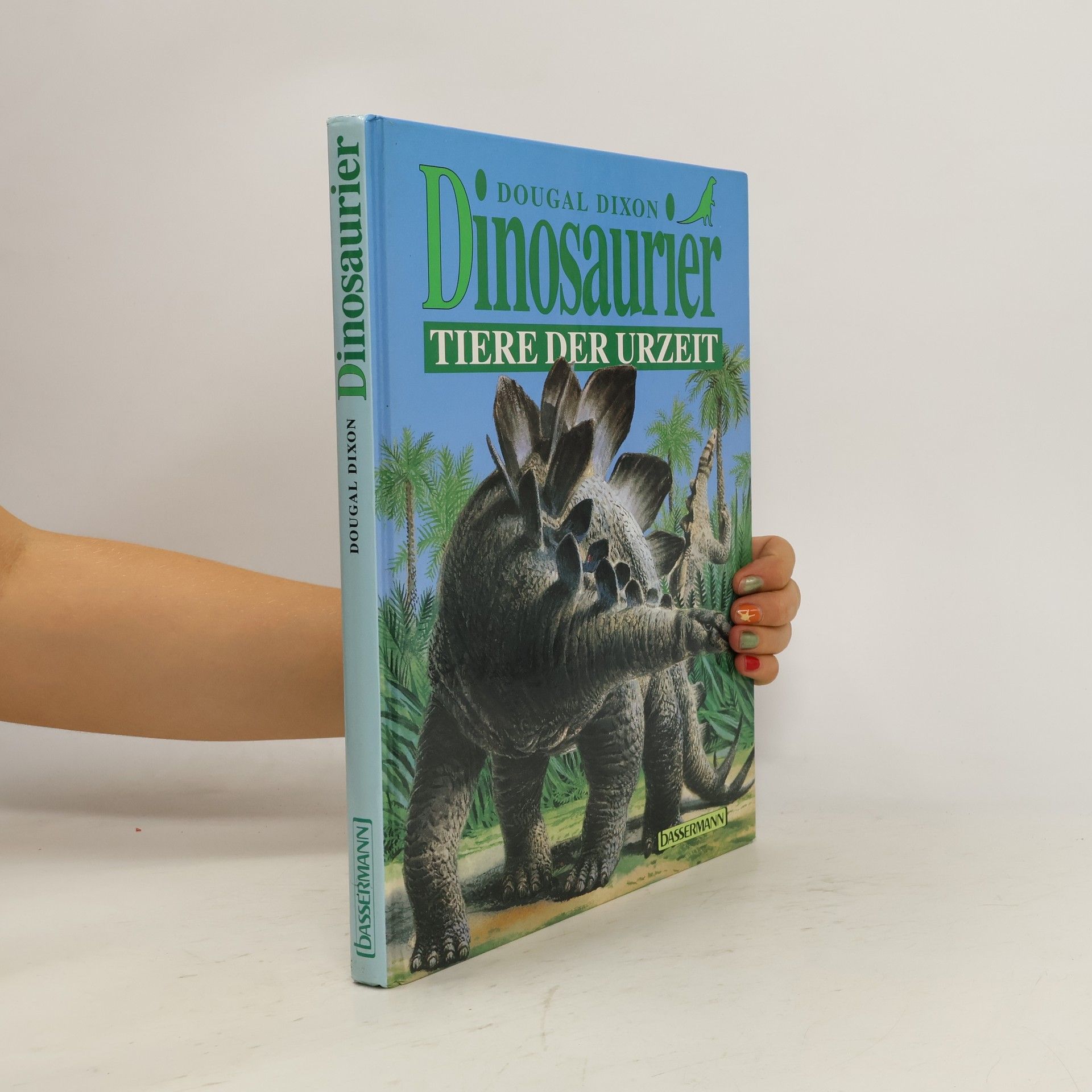 Dougal Dixon Dinosaurier: Tiere der Urzeit