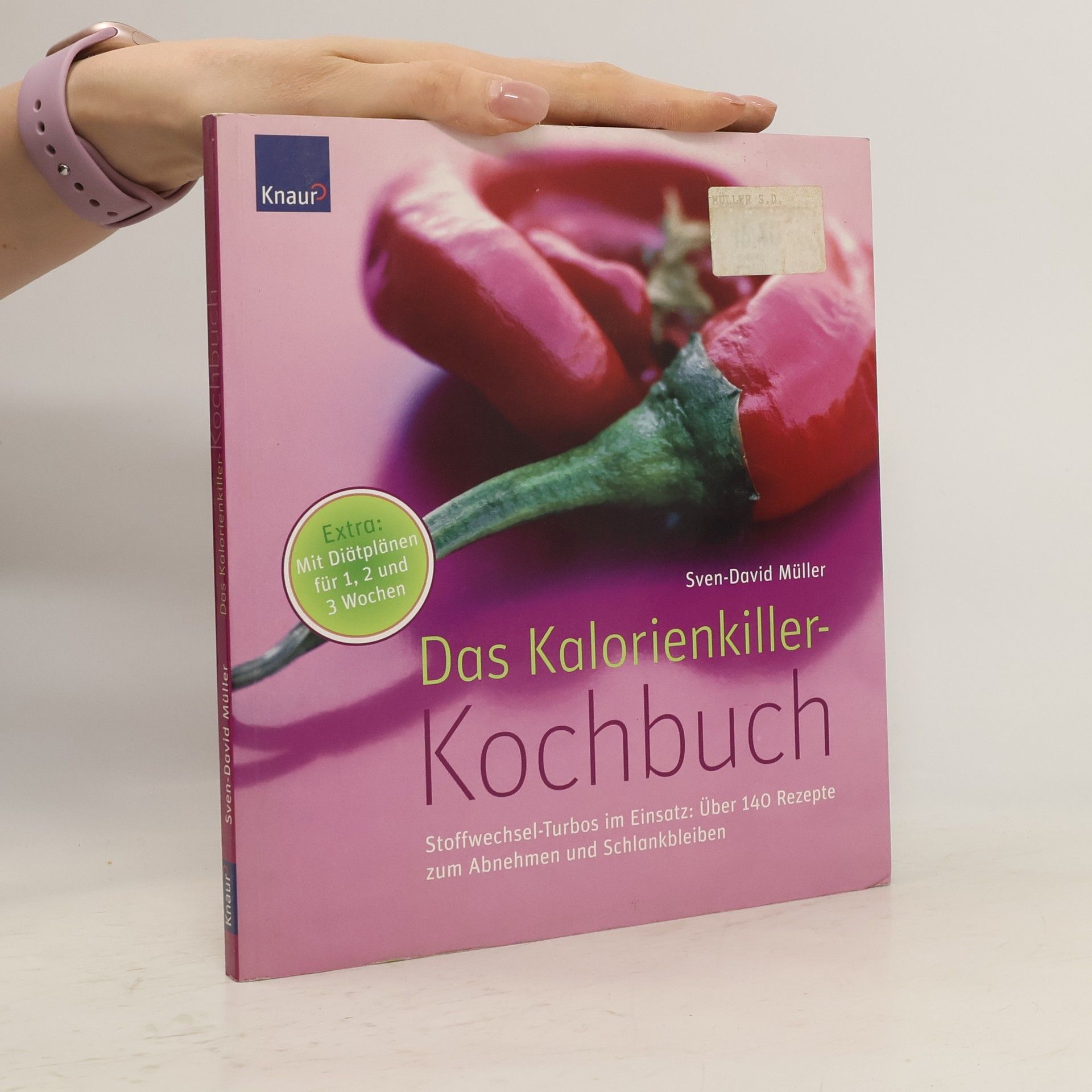 SvenDavid Müller Das Kalorienkiller-Kochbuch