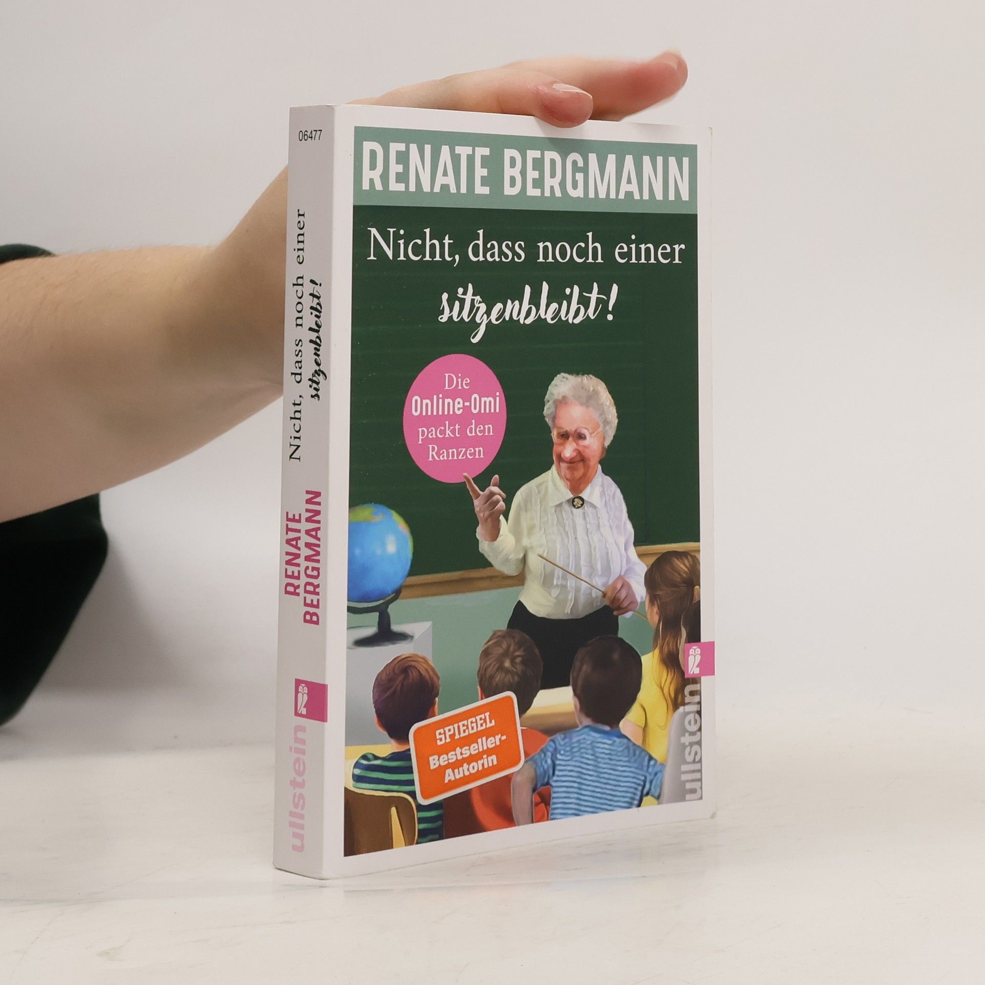 Renate Bergmann Nicht, dass noch einer sitzenbleibt! (Die Online-Omi 19)