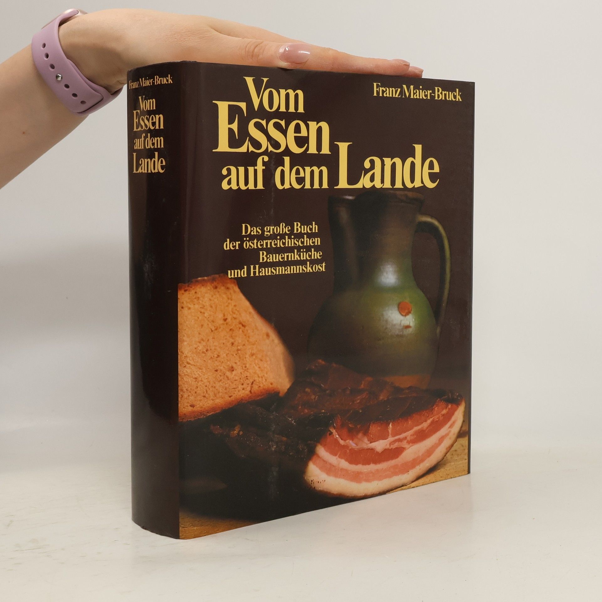 Franz Maier-Bruck Vom Essen auf dem Lande