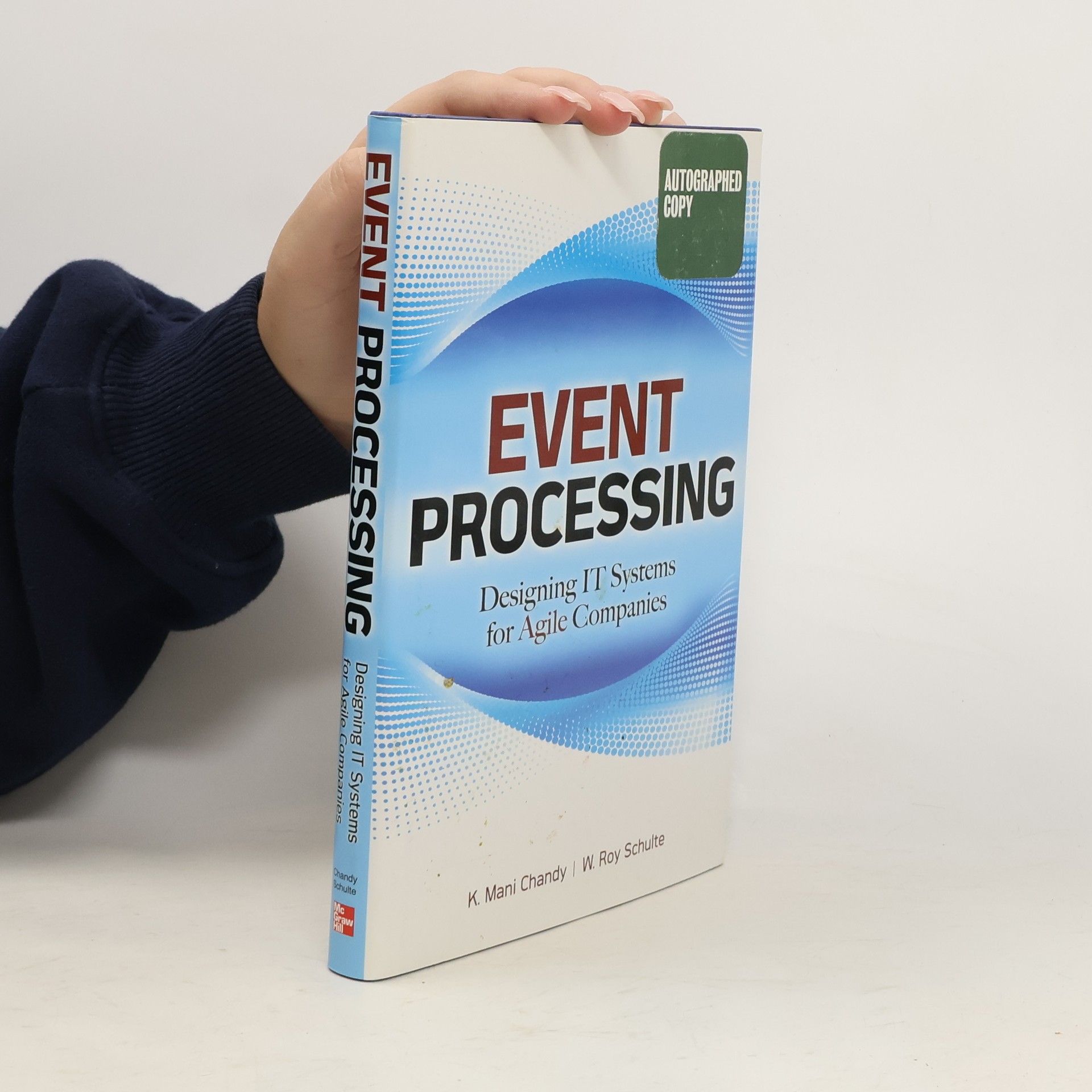 K. Mani Chandy Event Processing: Designing IT Systems for Agile Companies : Designing IT Systems for Agile Companies