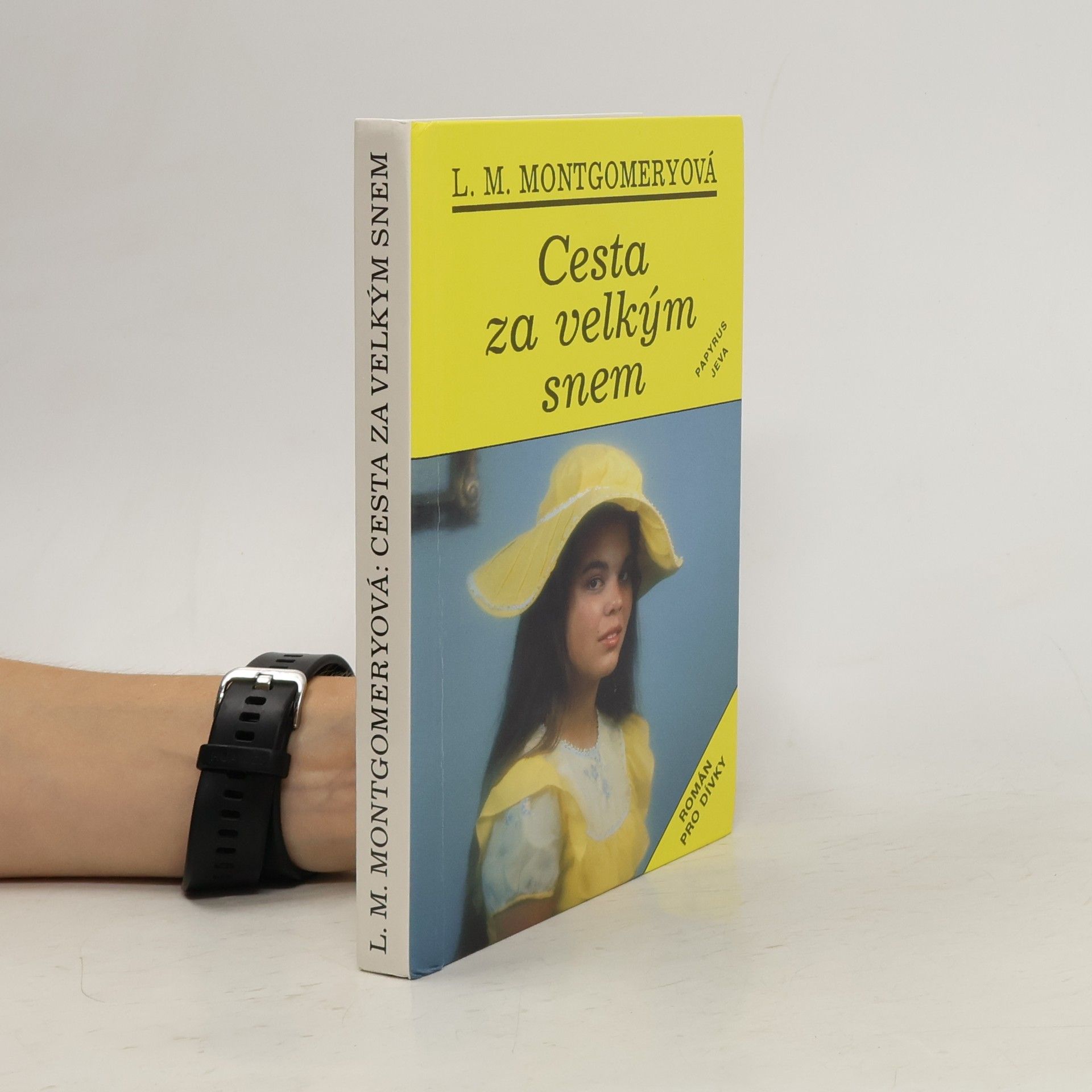 Lucy Maud Montgomery Cesta za velkým snem