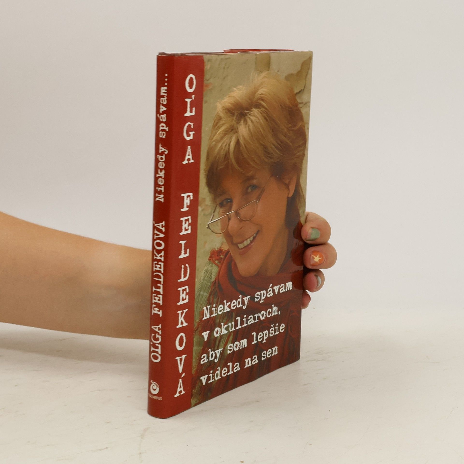 Niekedy spávam v okuliaroch, aby som lepšie videla na sen