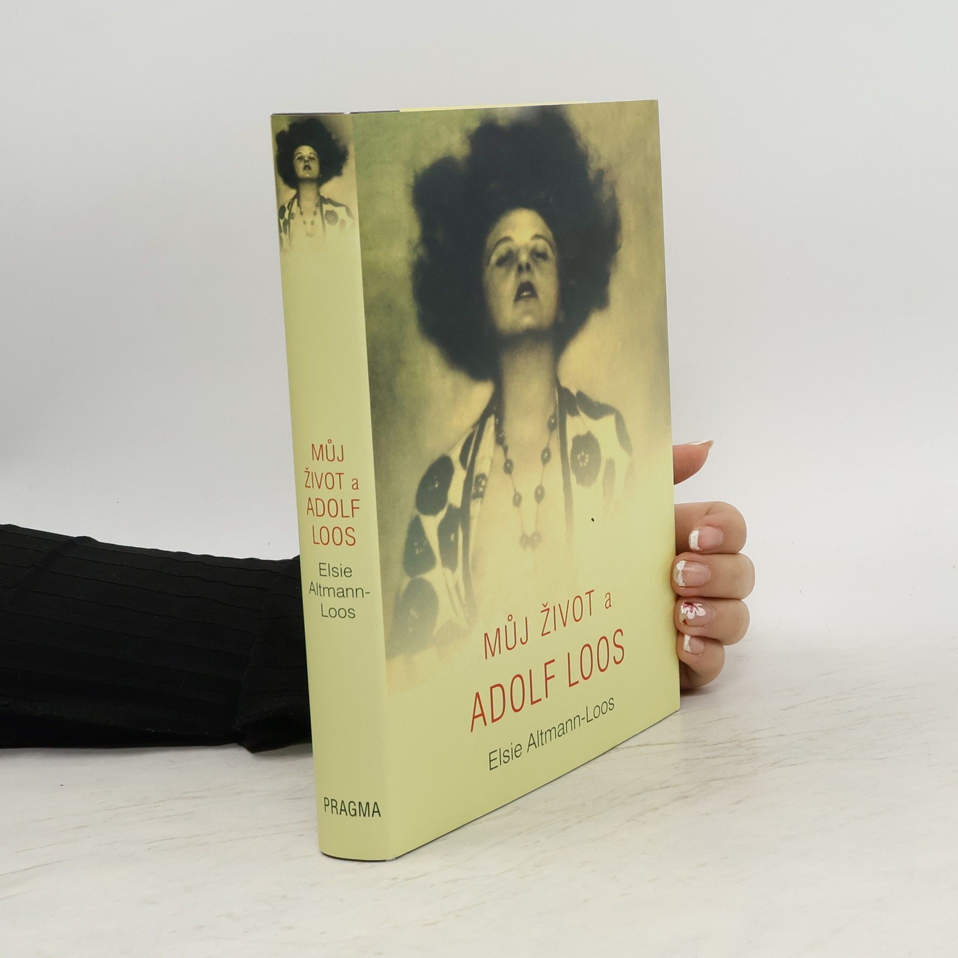Elsie Altmann Loos Můj život a Adolf Loos