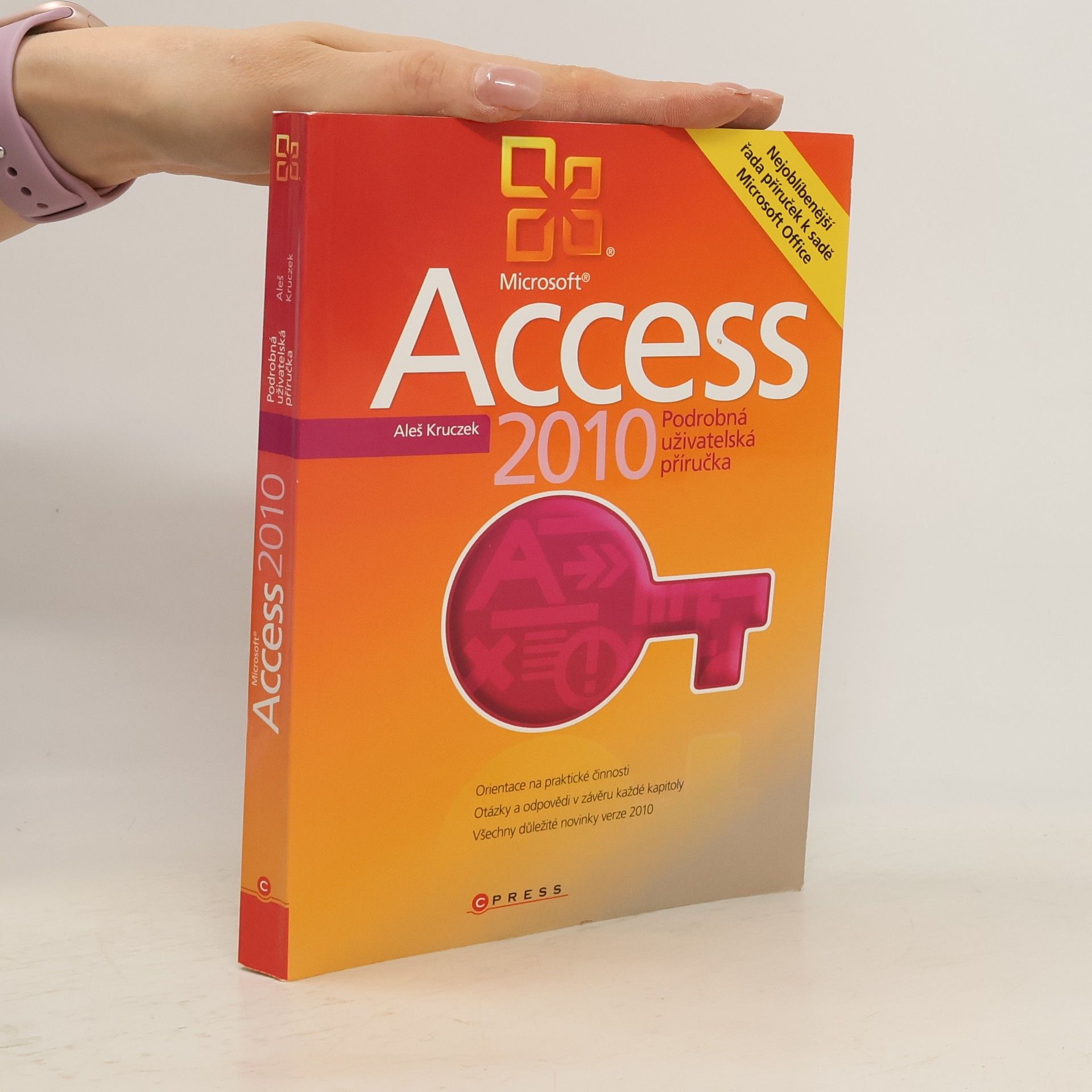 Aleš Kruczek Microsoft Access 2010. podrobná uživatelská příručka