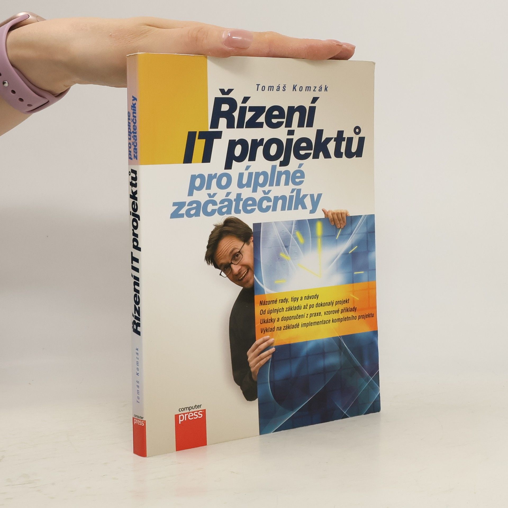 Tomáš Komzák Řízení IT projektů pro úplné začátečníky