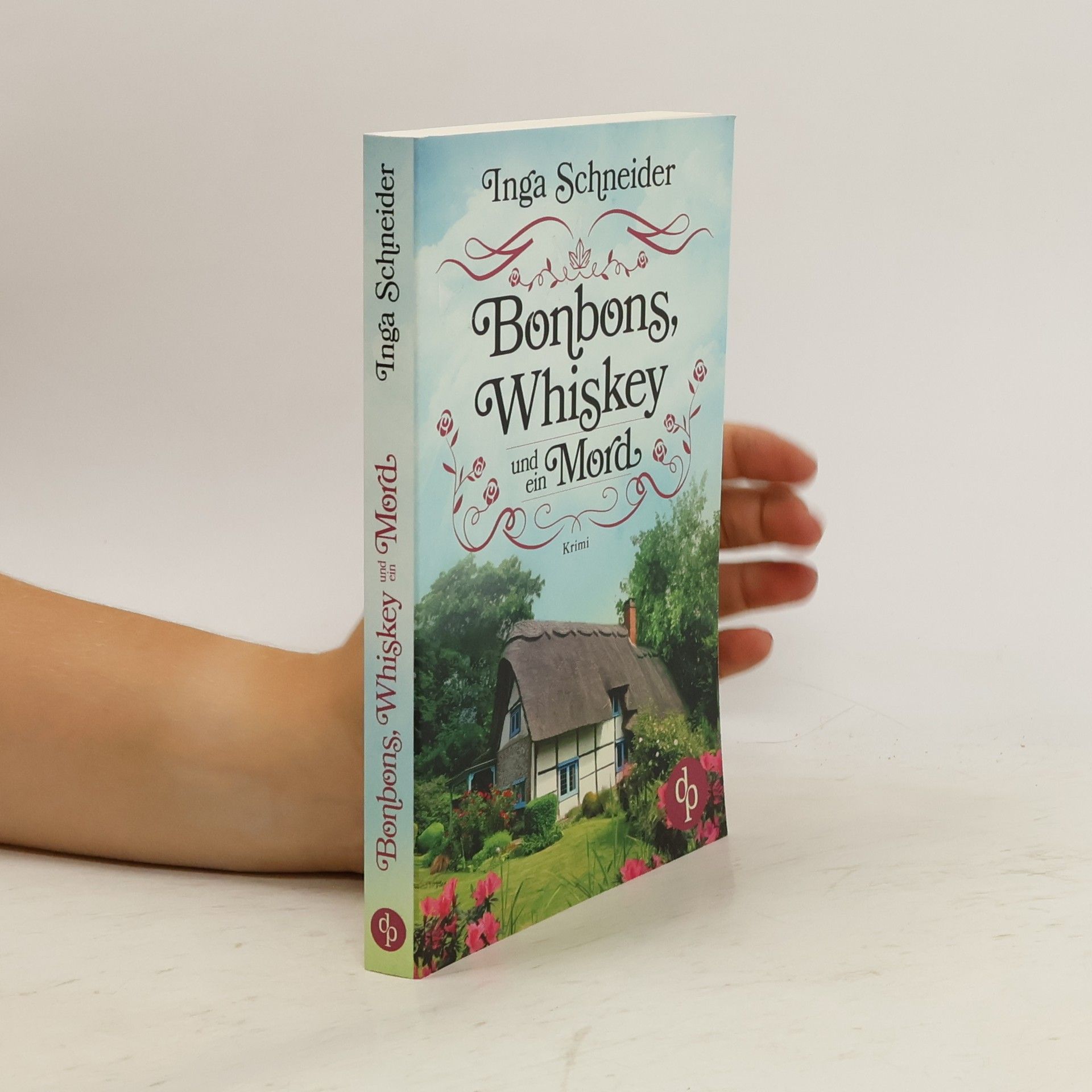 Inga Schneider Bonbons, Whiskey und ein Mord