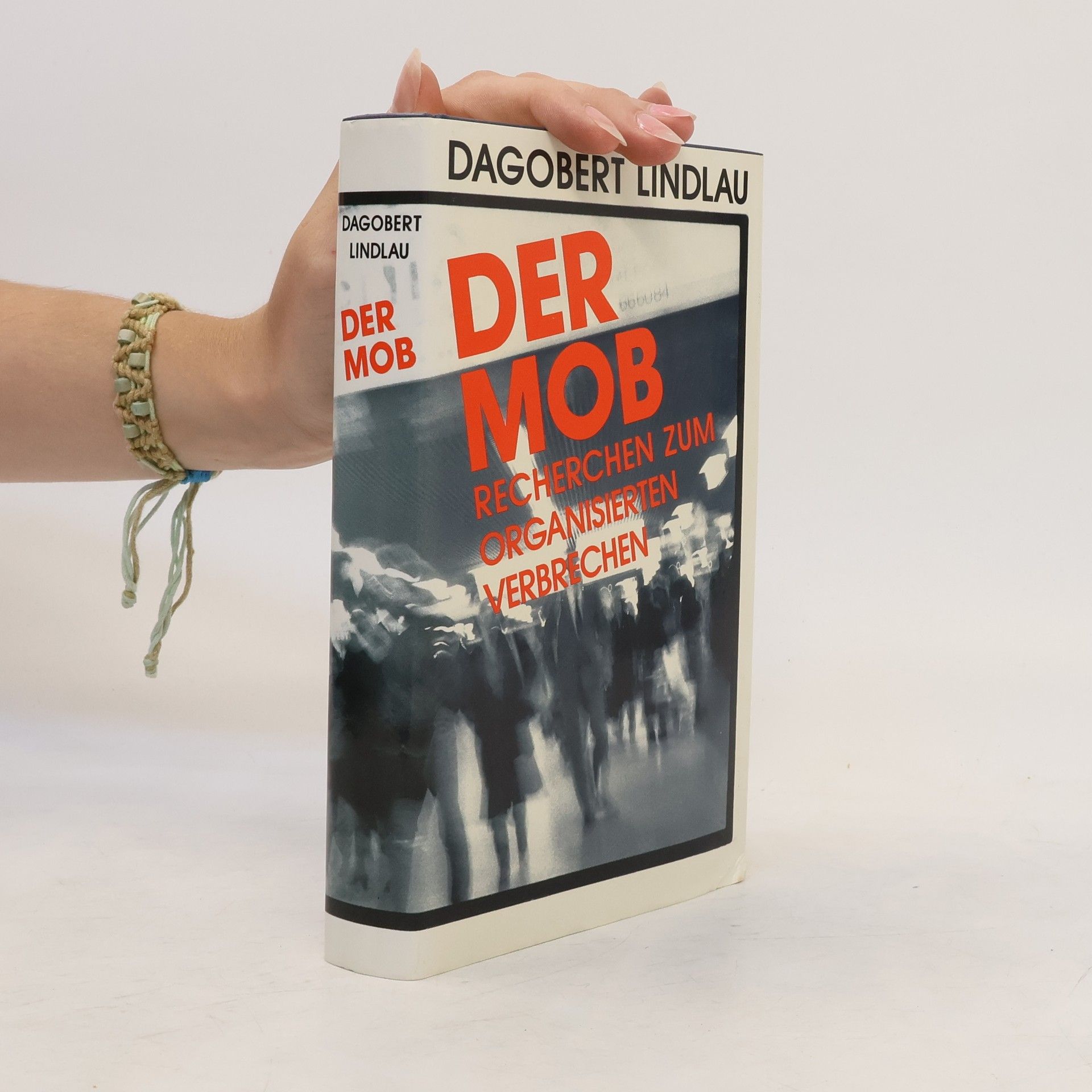 Dagobert Lindlau Der Mob