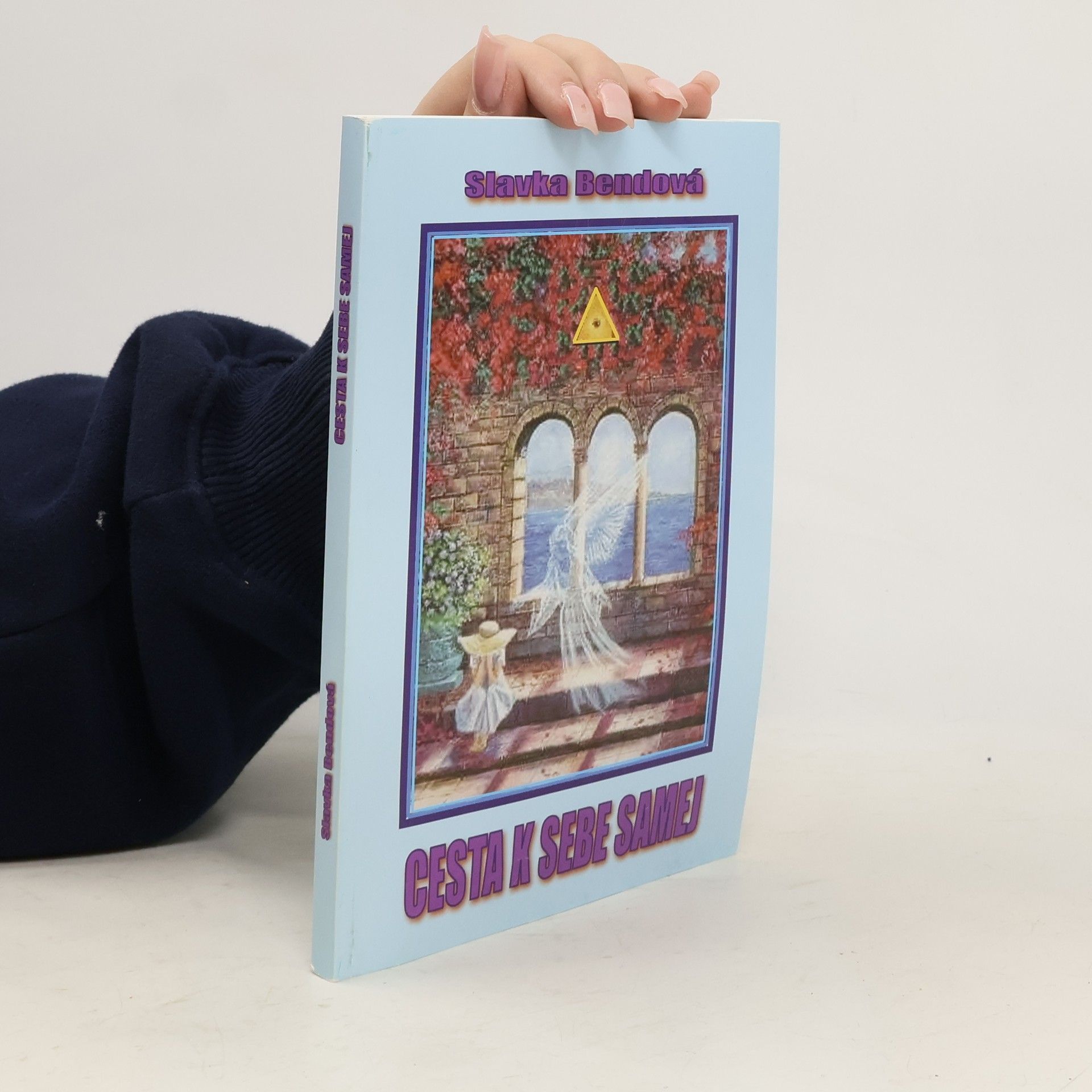 Slavka Bendová Cesta k sebe samej