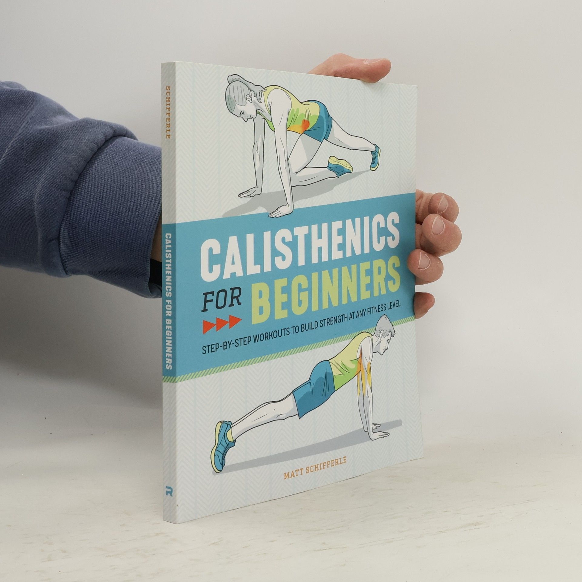 Matt Schifferle Calisthenics for Beginners