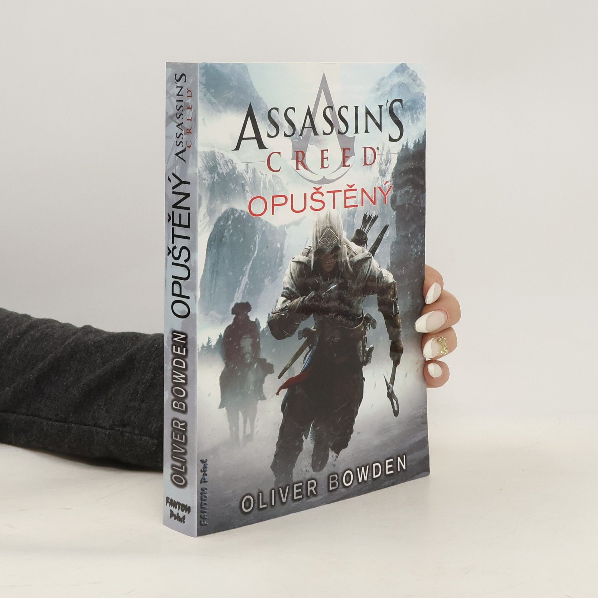 Oliver Bowden Assassin's creed - Opuštěný (5. díl série)