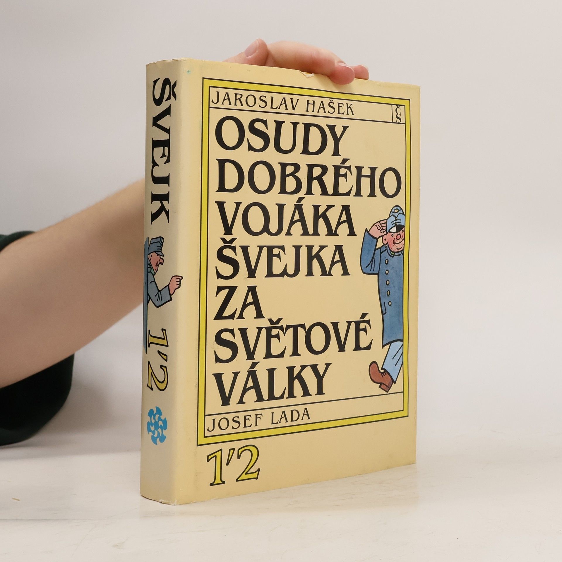 Jaroslav Hašek Osudy dobrého vojáka Švejka za světové války 1-2