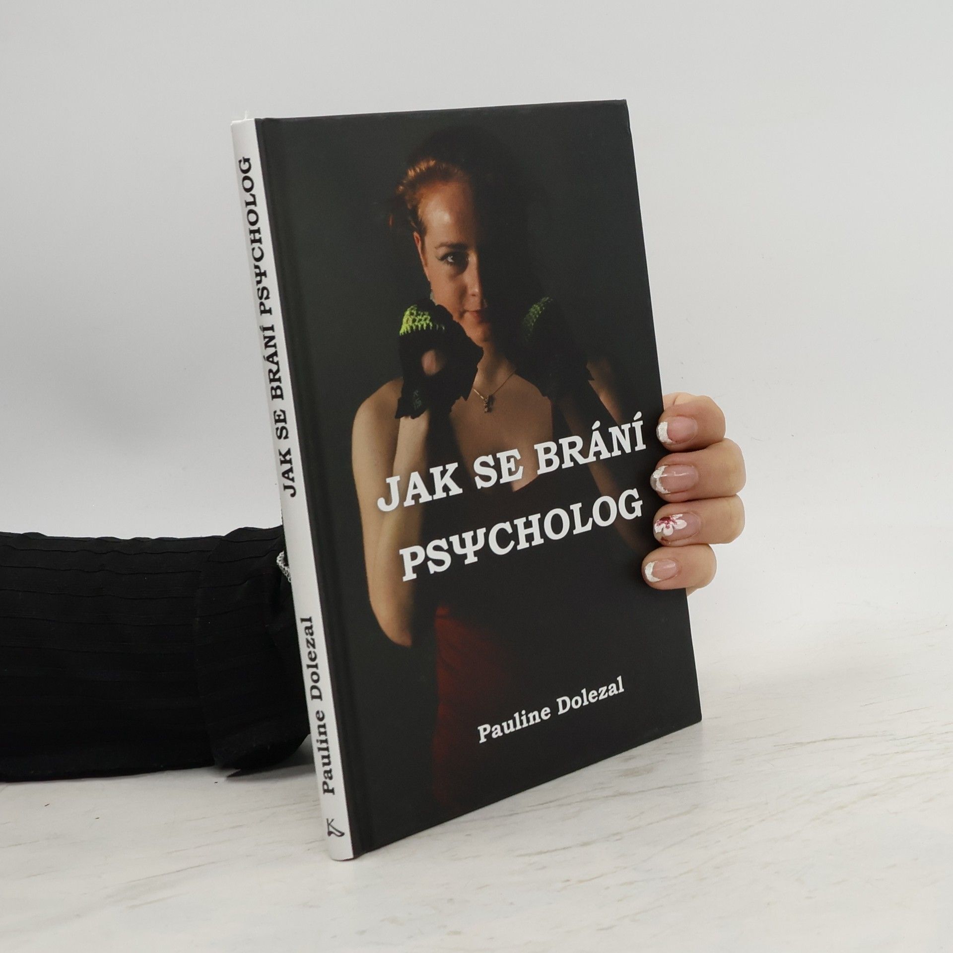 Pauline Dolezal Jak se brání psycholog