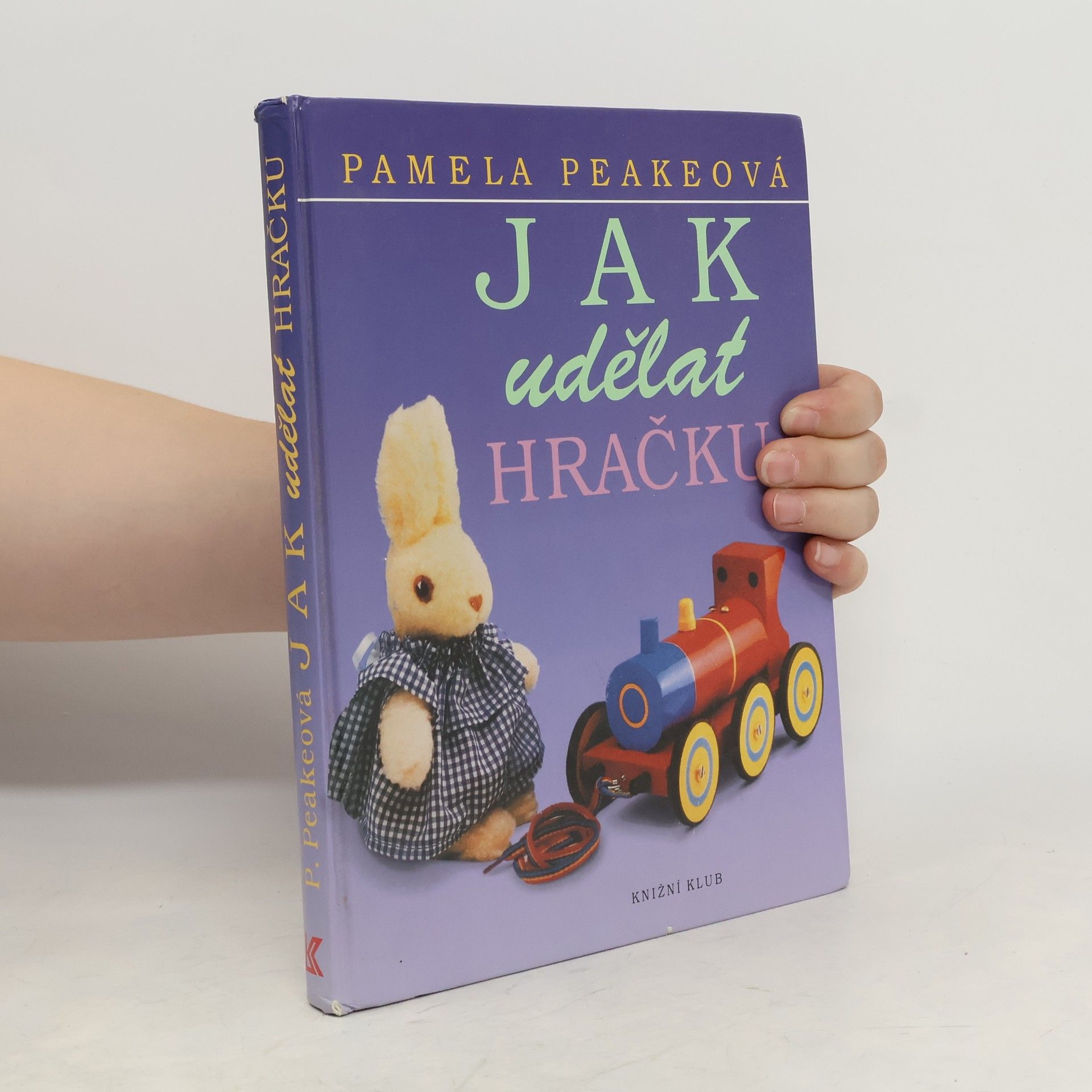Pamela Peake Jak udělat hračku