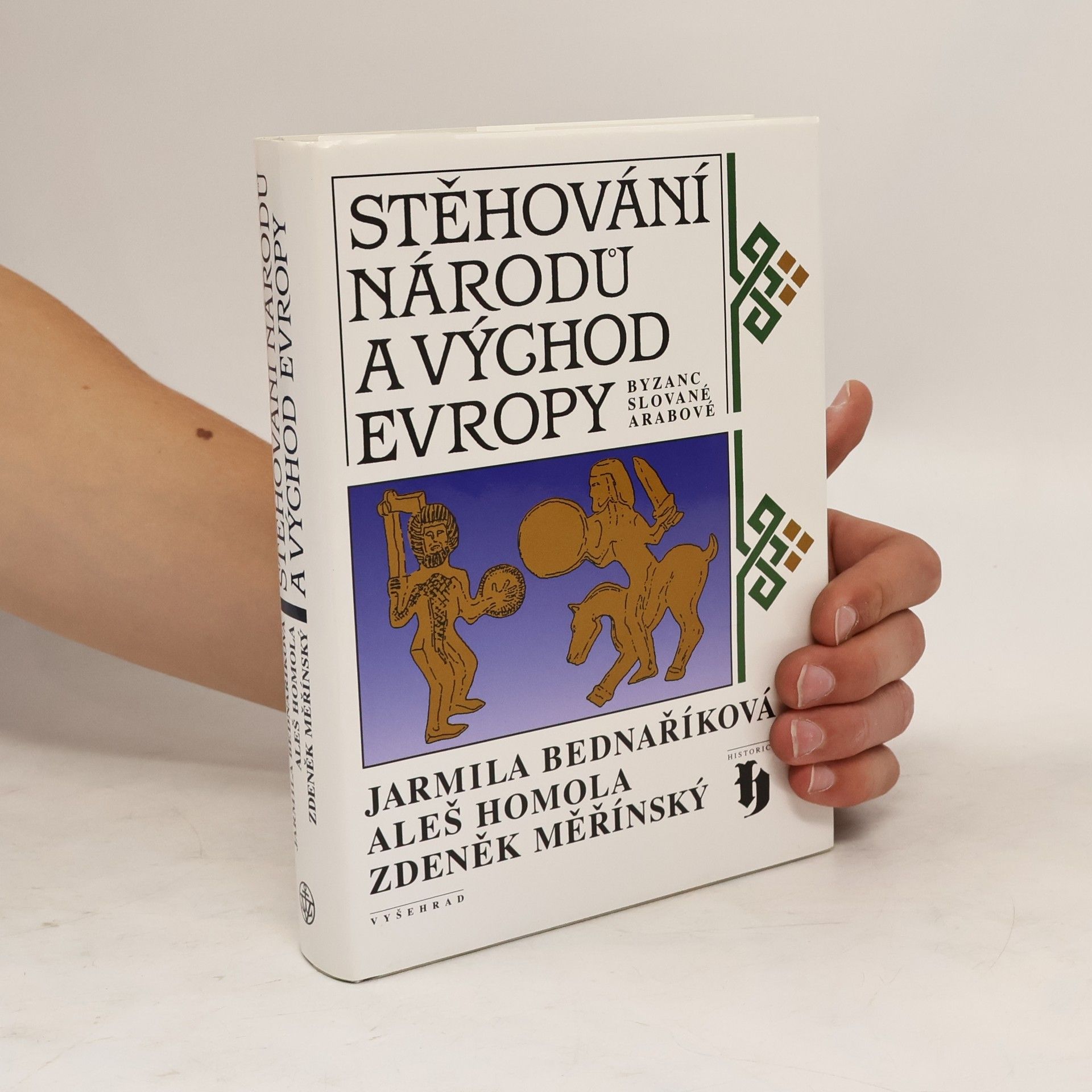 Jarmila Bednaříková Stěhování národů a Východ Evropy. Byzanc, Slované, Arabové