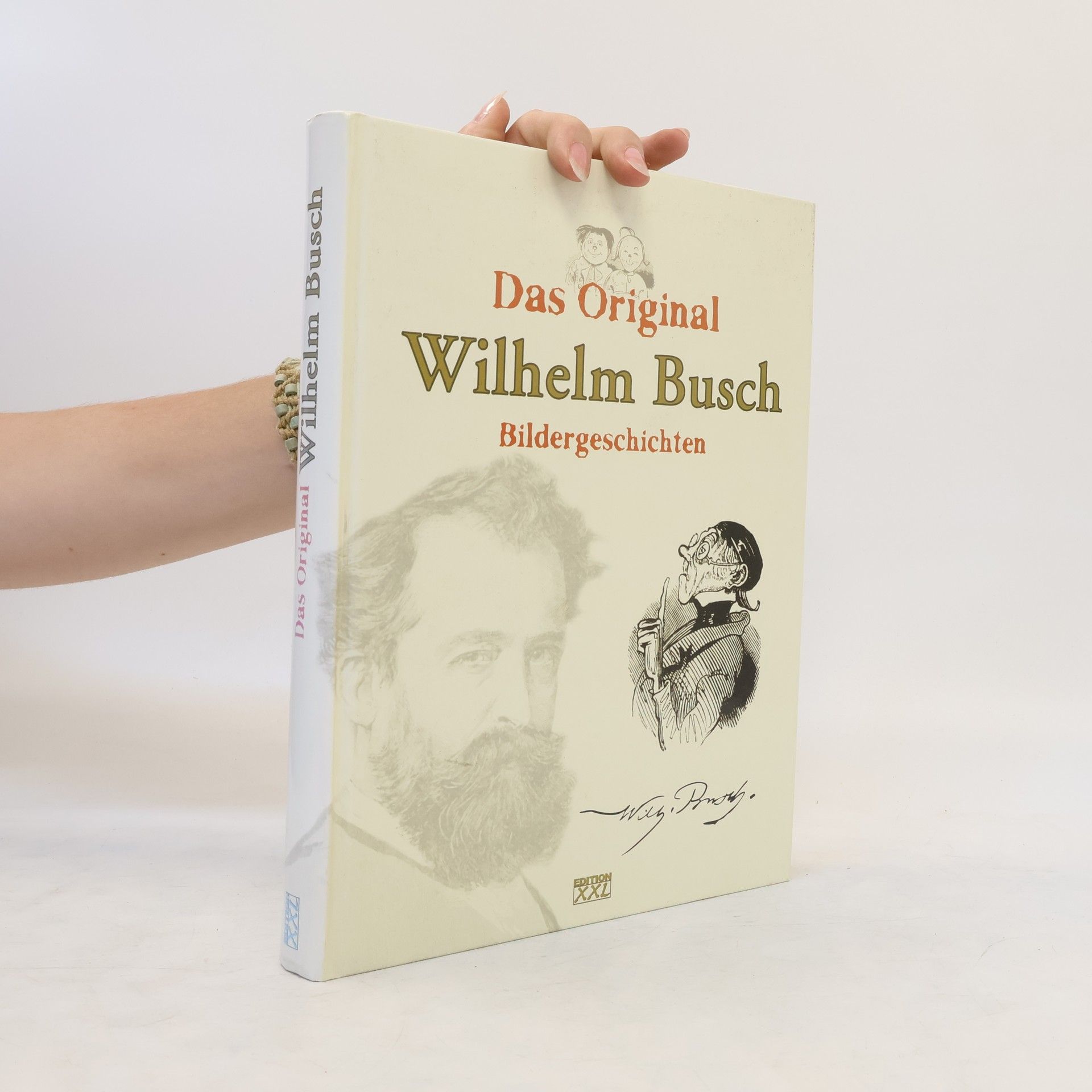 Wilhelm Busch Das Original: Wilhelm Busch