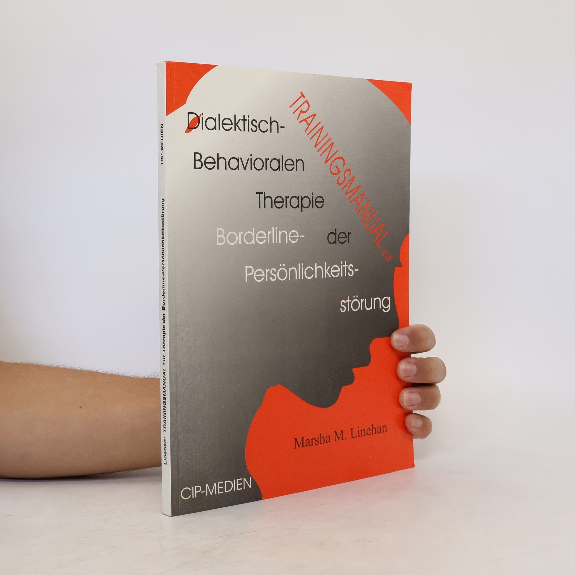 Marsha Linehan Trainingsmanual zur dialektisch-behavioralen Therapie der Borderline-Persönlichkeitsstörung