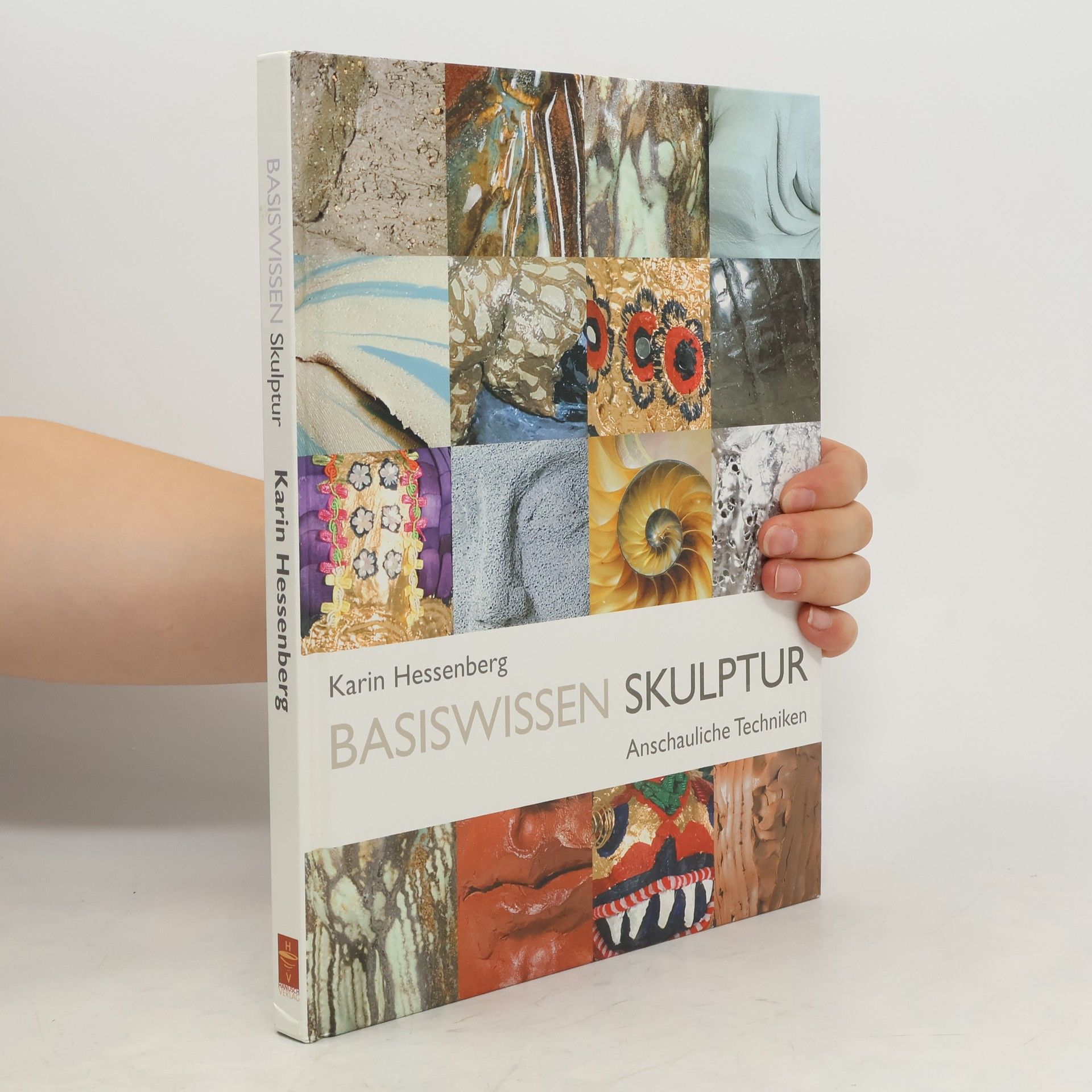 Karin Hessenberg Basiswissen Skulptur