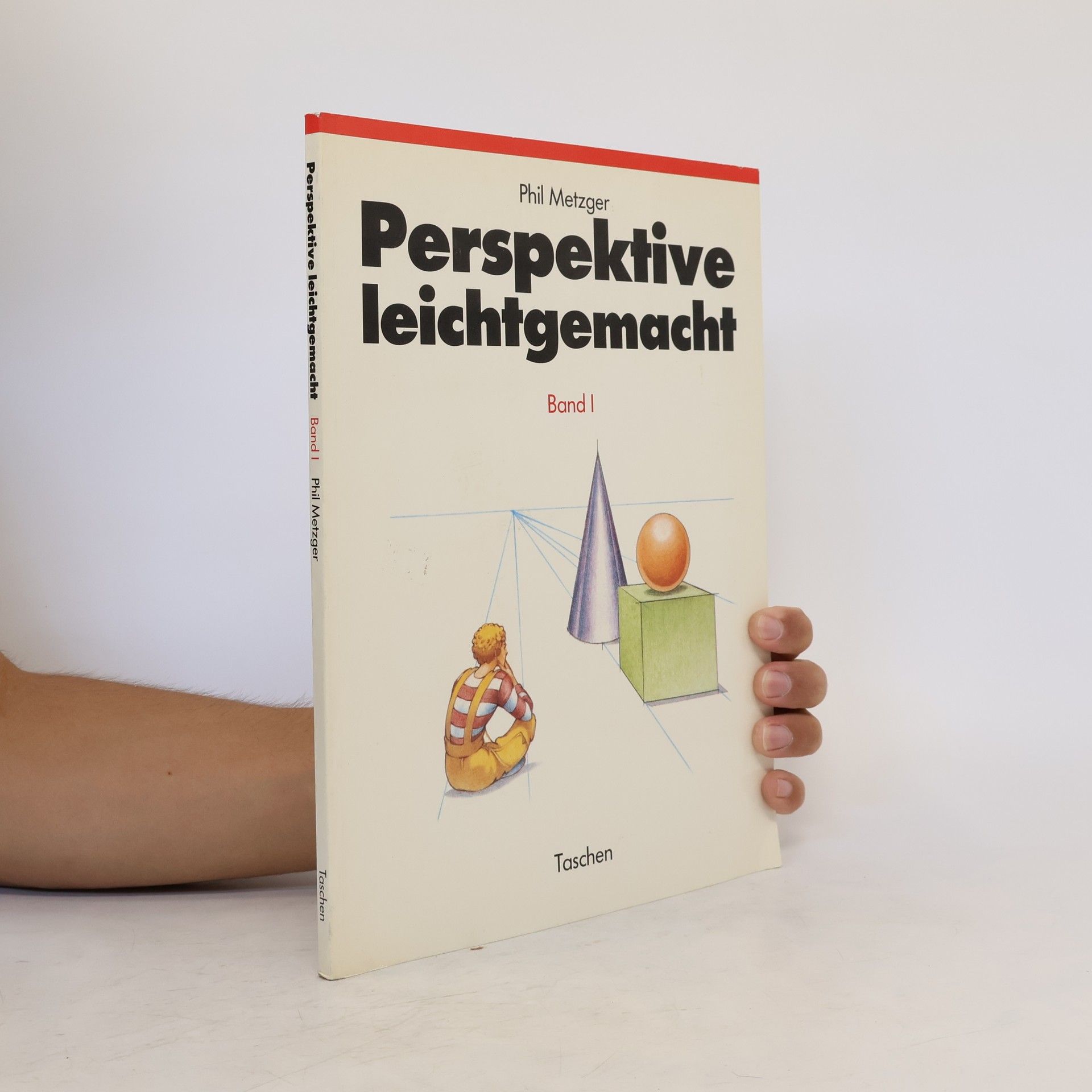 Phil Metzger Pespektive leichtgemacht I.