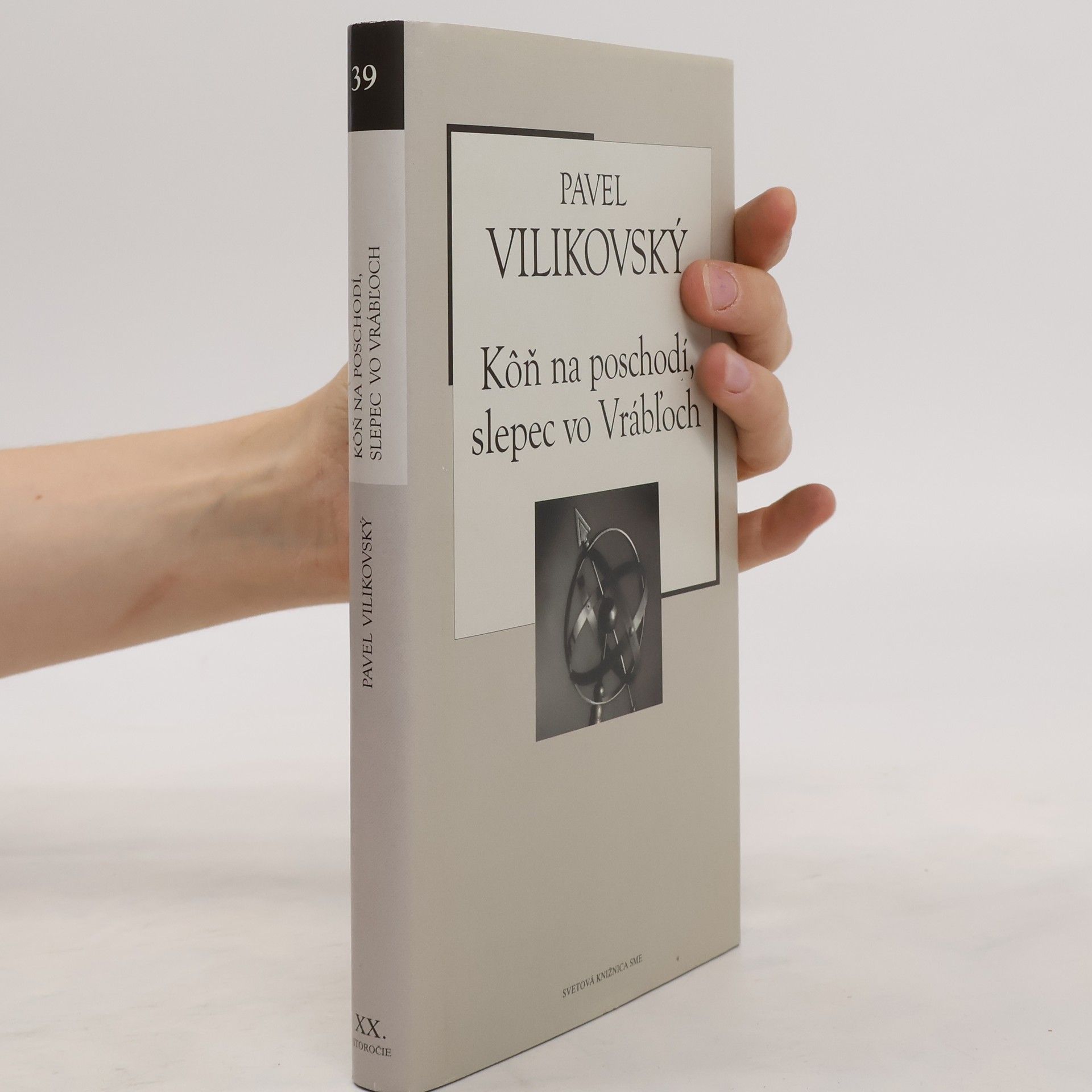 Pavel Vilikovský Kôň na poschodí, slepec vo Vrábľoch ; Prvá veta spánku