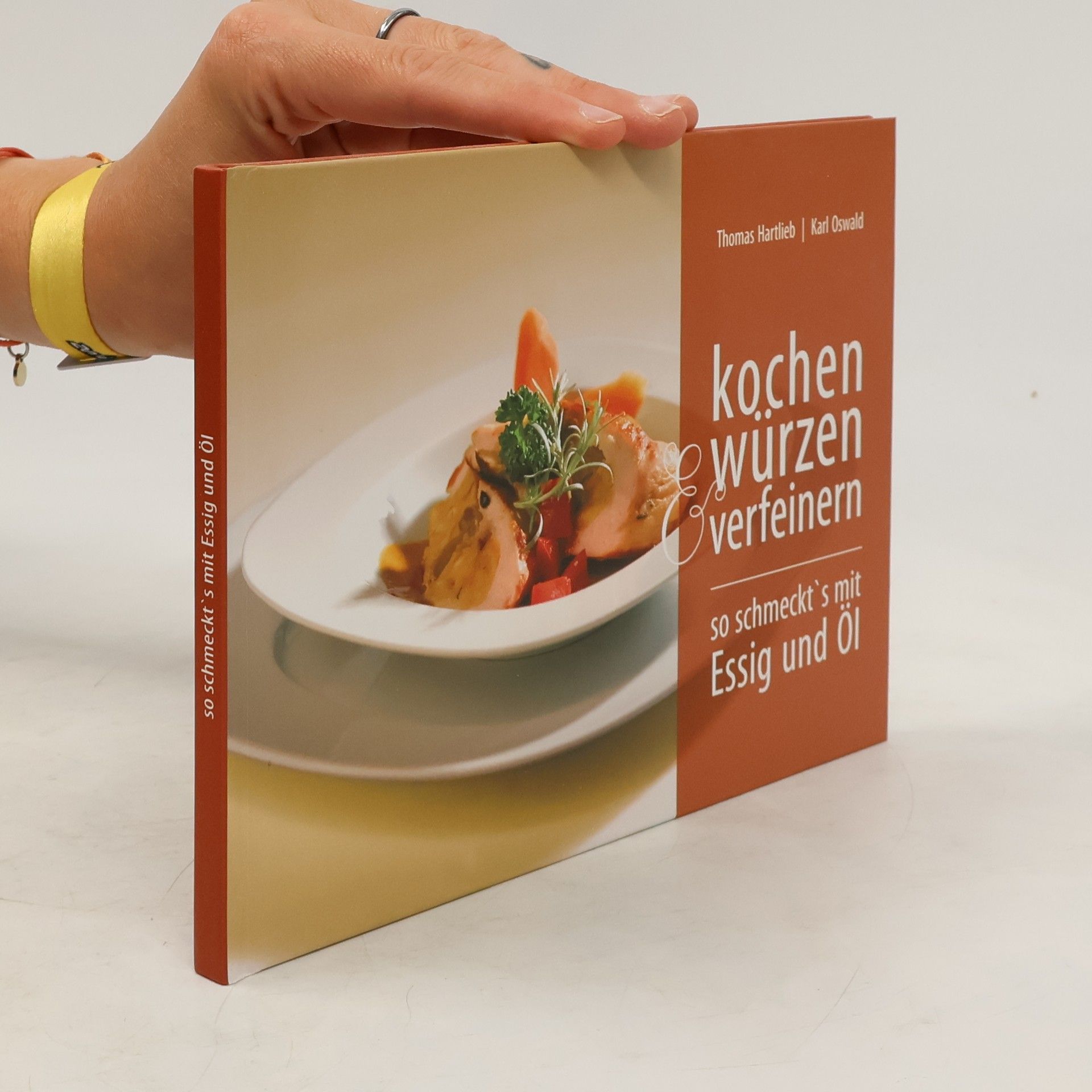 Thomas Hartlieb Kochen Würzen Verfeinern so Schmeckt's mit Essig und Öl