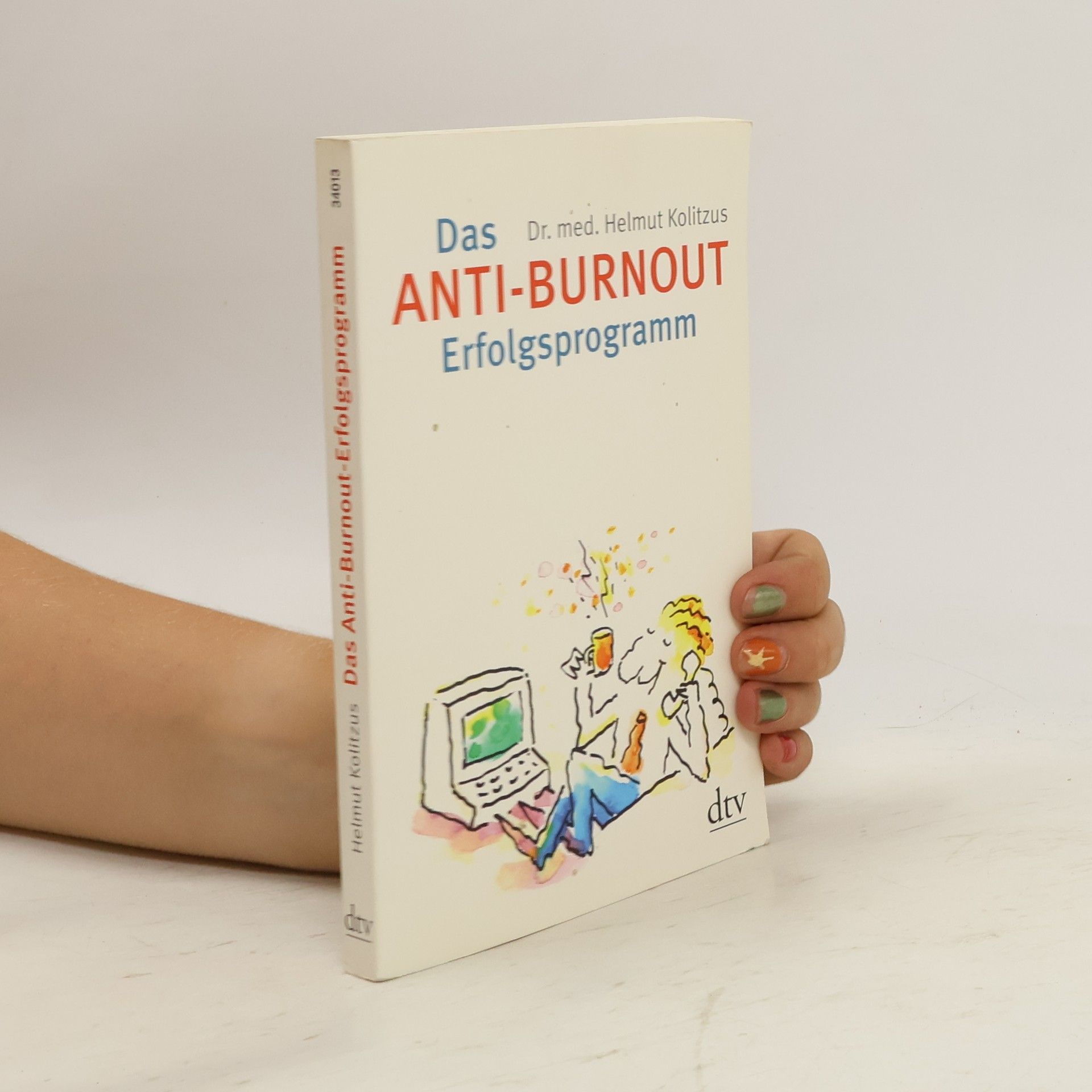 Helmut Kolitzus Das Anti-Burnout-Erfolgsprogramm