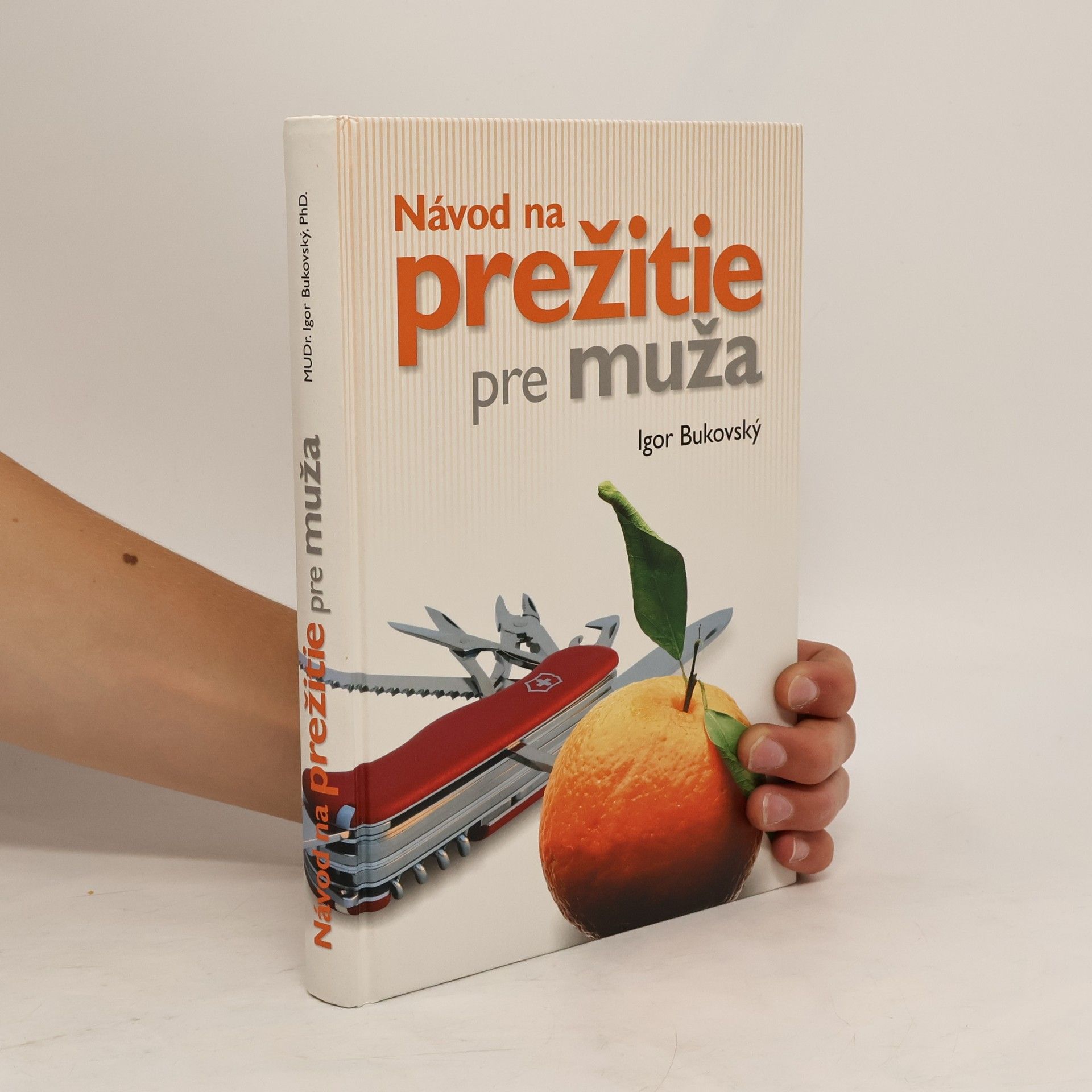 Igor Bukovský Návod na prežitie pre muža
