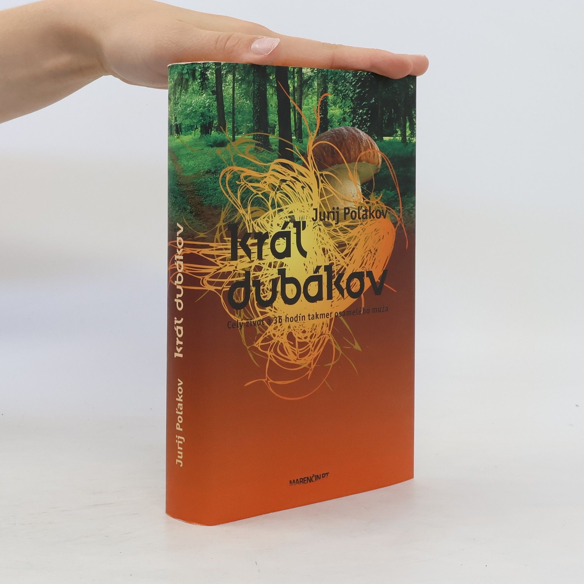 Jurij Poljakov Kráľ dubákov