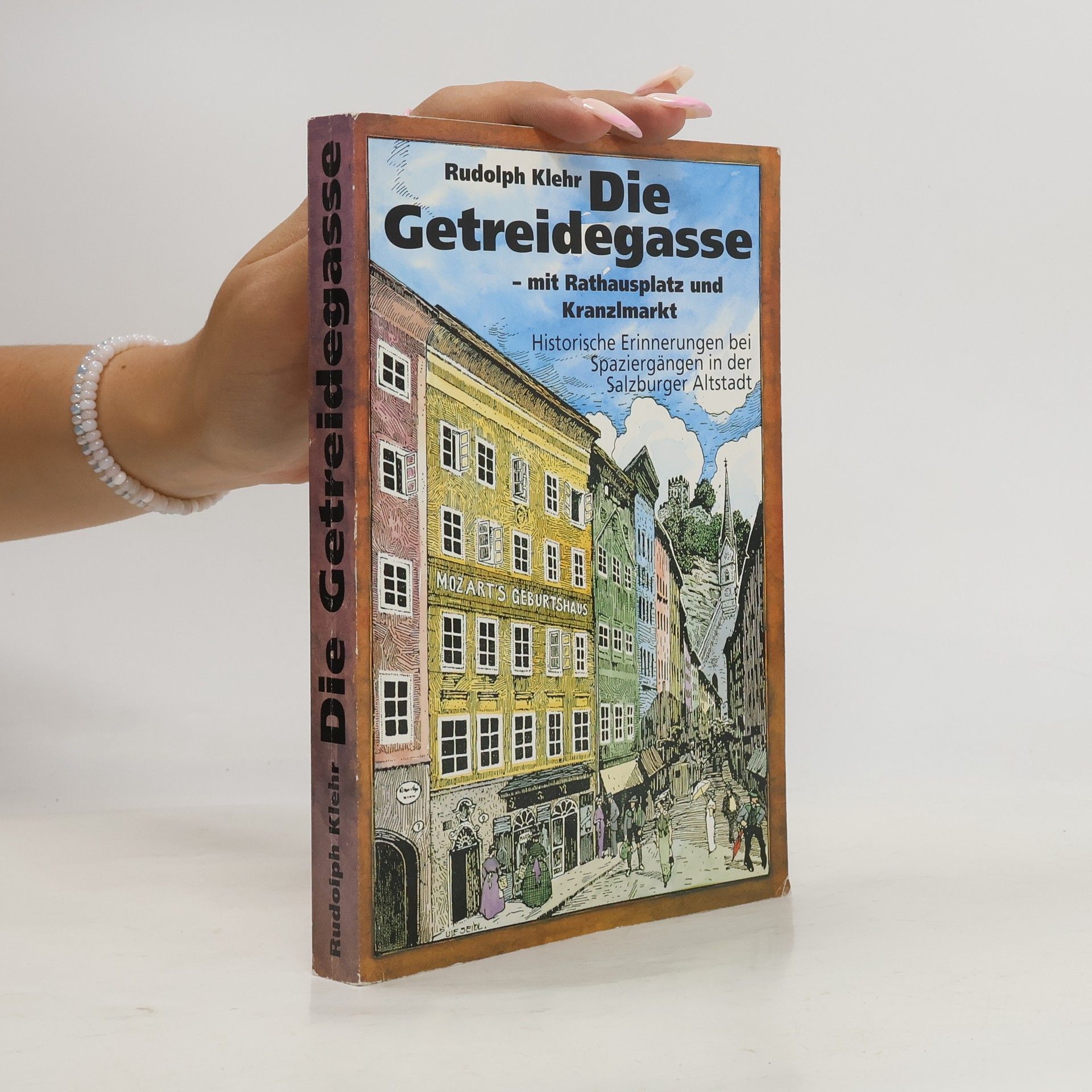 Rudolph Klehr Die Getreidegasse