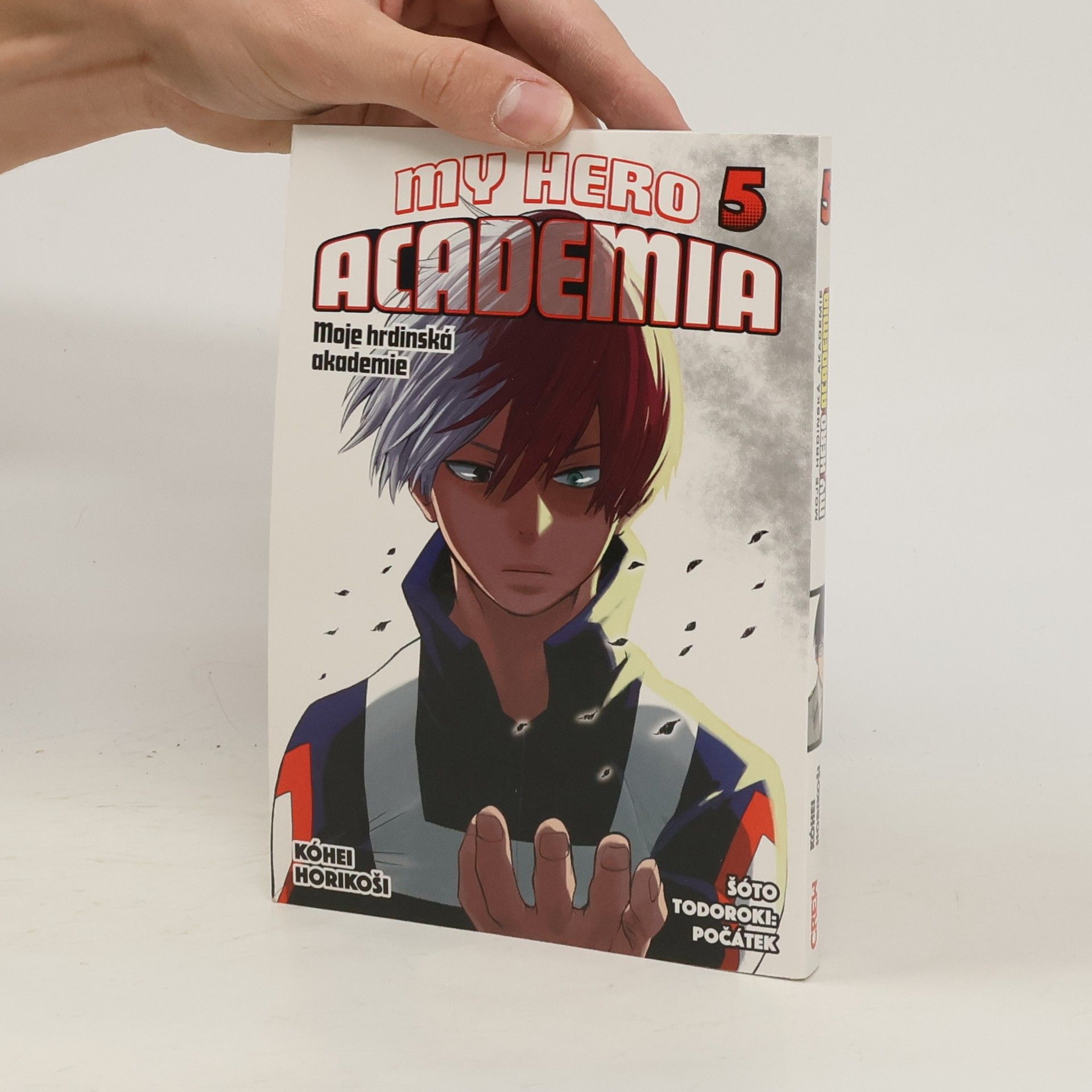 Kohei Horikoshi My Hero Academia. Moje hrdinská akademie 5. Šóto Todoroki: Počátek