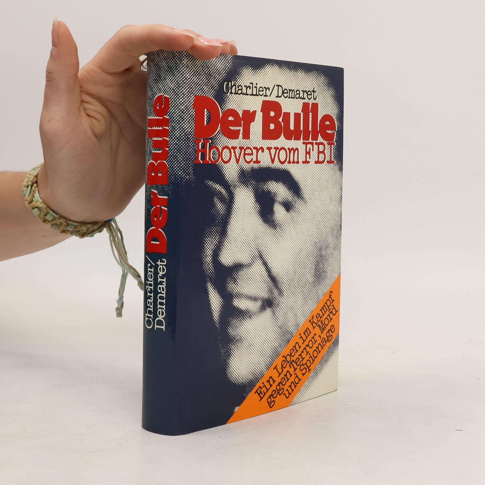 Demaret Pierre Der Bulle. Hoover vom FBI