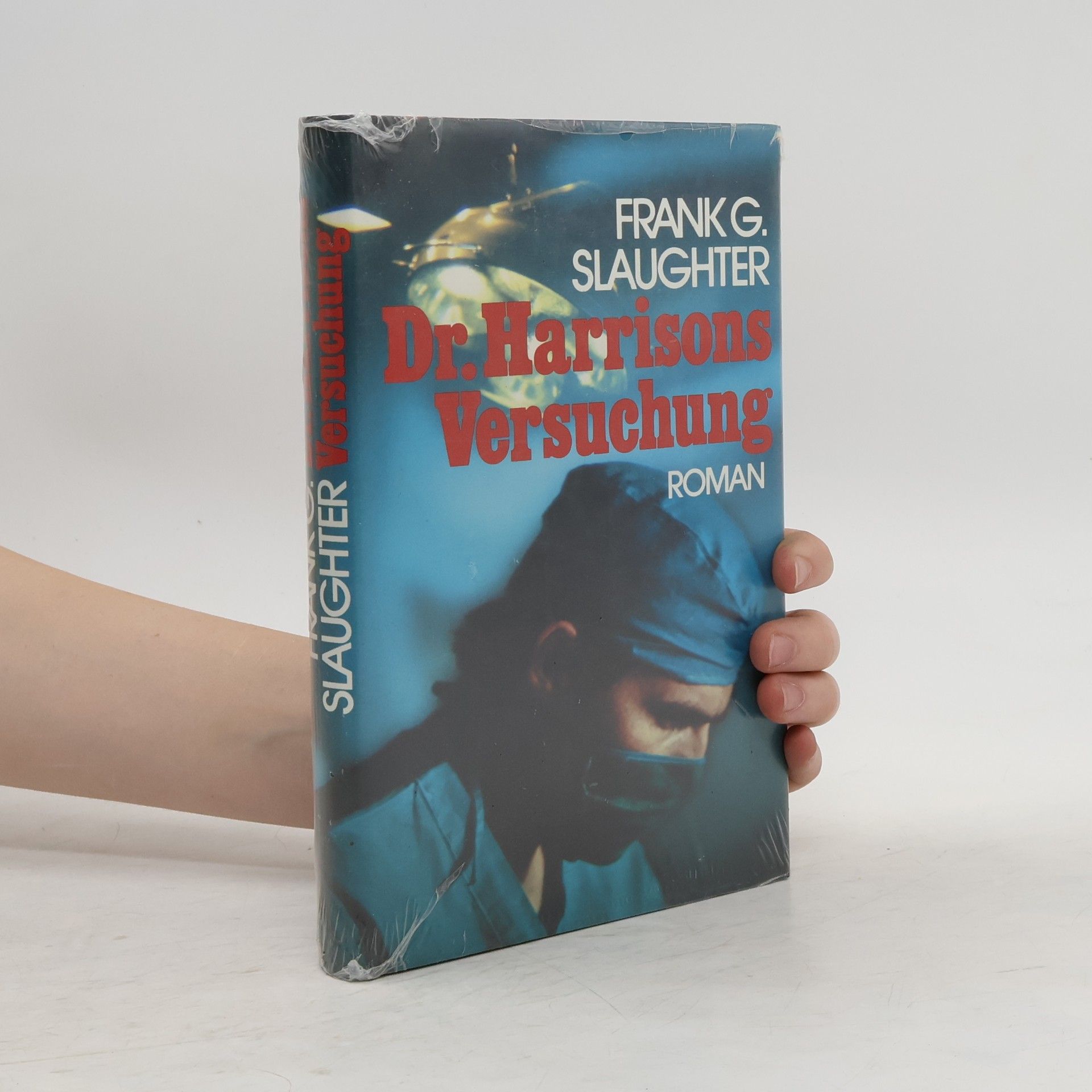 Frank G. Slaughter Dr. Harrisons Versuchung