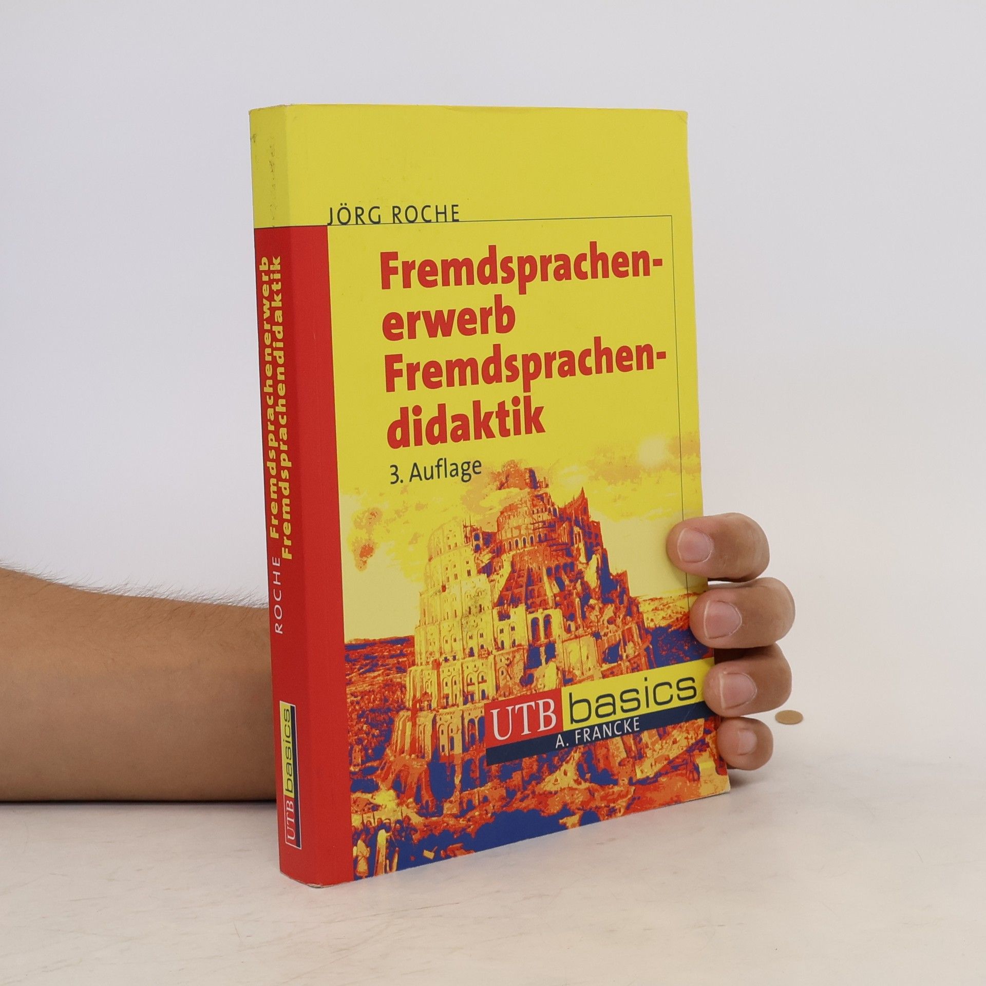 Jörg Roche Fremdsprachenerwerb und Fremdsprachendidaktik
