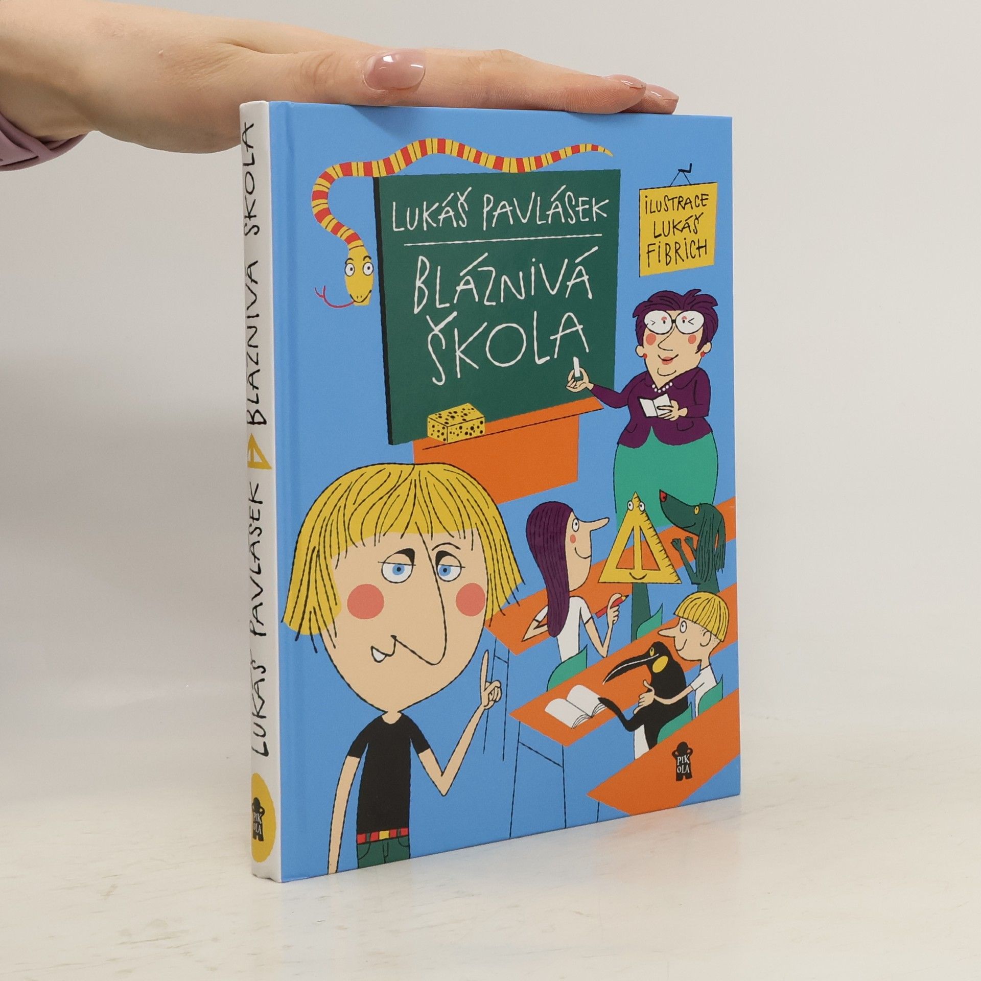 Lukáš Pavlásek Bláznivá škola
