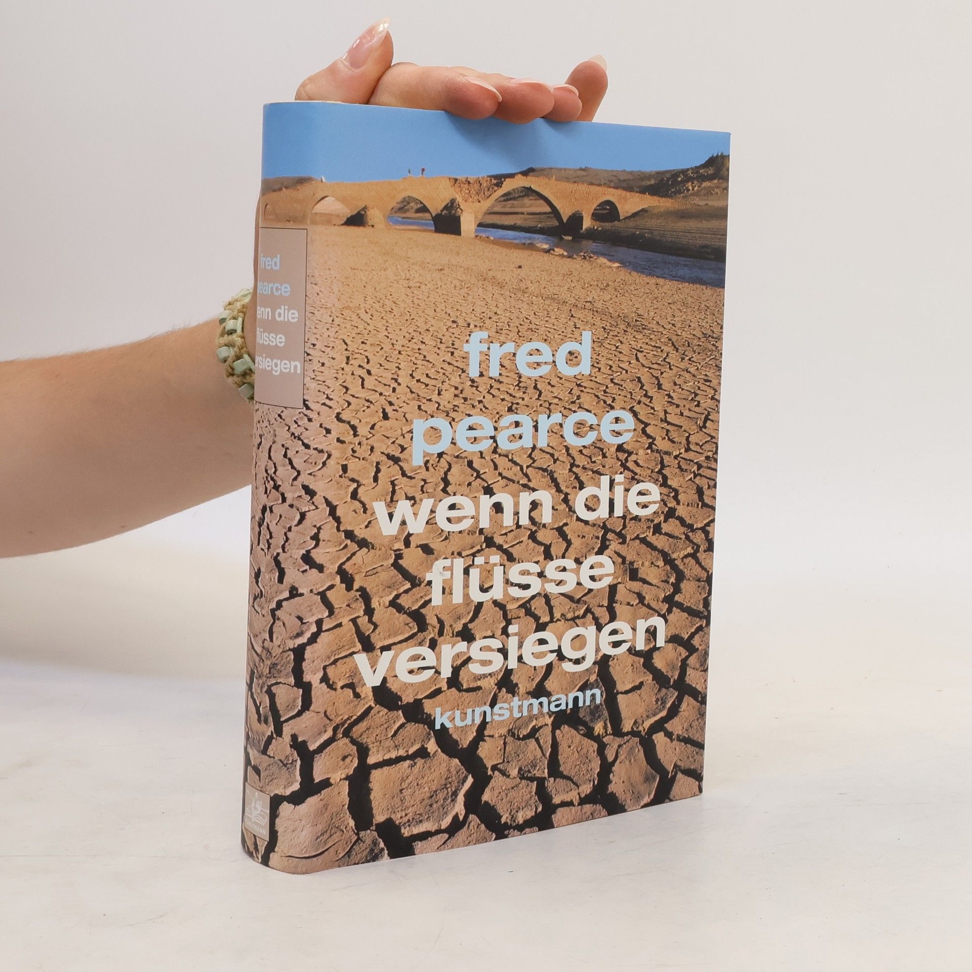 Fred Pearce Wenn die Flüsse versiegen